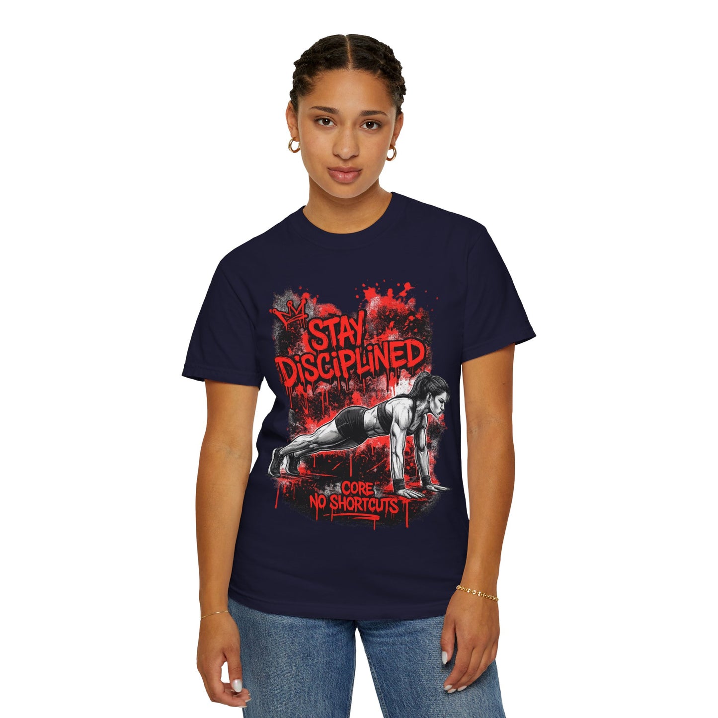 Stay Disciplined Workout T-Shirt — Core No Shortcuts Fitness Tee