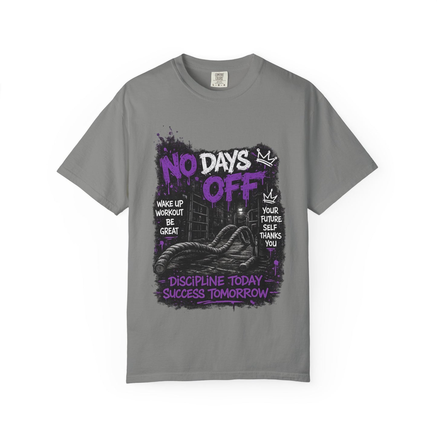 No Days Off T-Shirt — Motivational Workout Tee ("Discipline Today, Success Tomorrow")