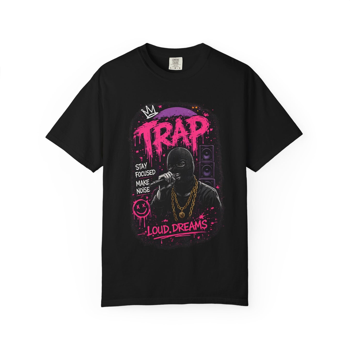 Trap Music T-Shirt — "Stay Focused Make Noise" Loud Dreams Graphic Tee