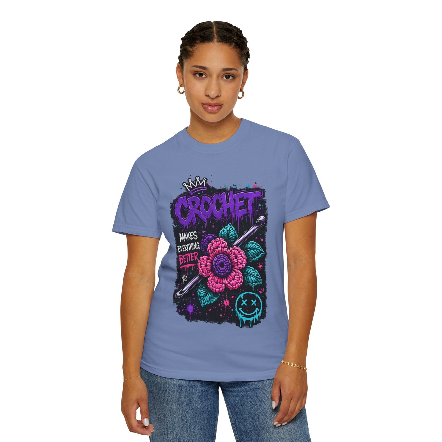 Crochet Makes Everything Better T-Shirt — Floral Crafting Tee for Makers