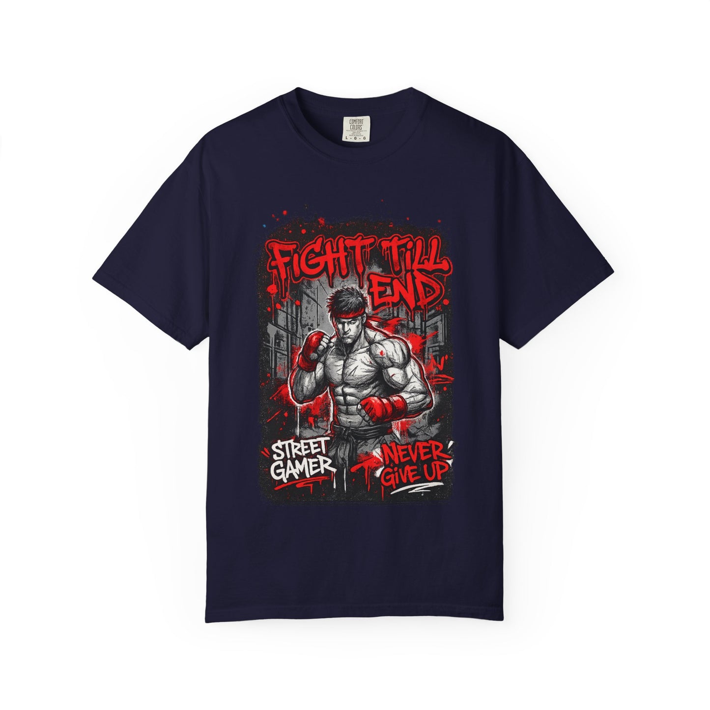 Fight Till End Gamer T-Shirt — 'Street Gamer, Never Give Up' Motivational Tee