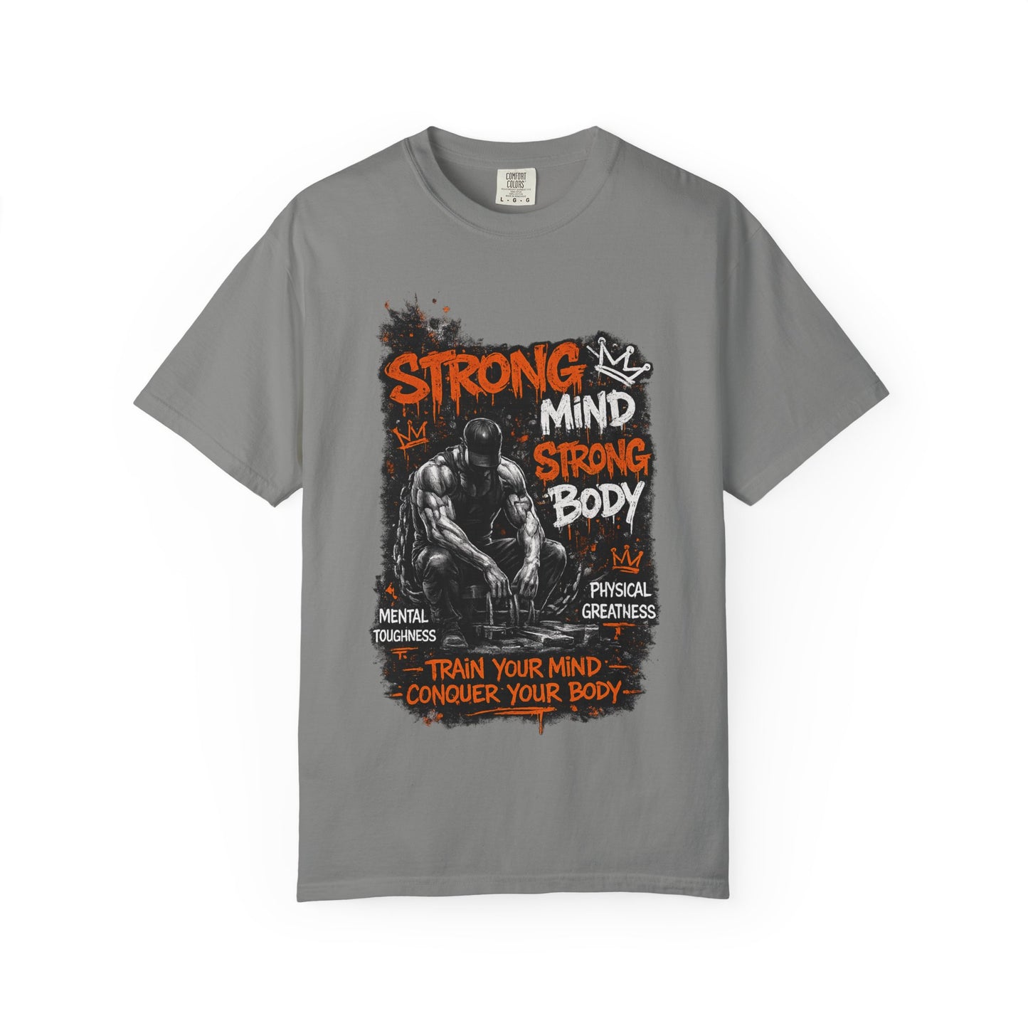 Strong Mind Strong Body T-Shirt – Train Your Mind, Conquer Your Body Gym Tee