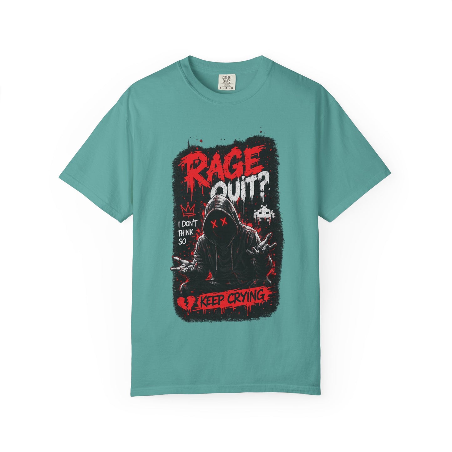 Rage Quit? Keep Crying Graphic T-Shirt