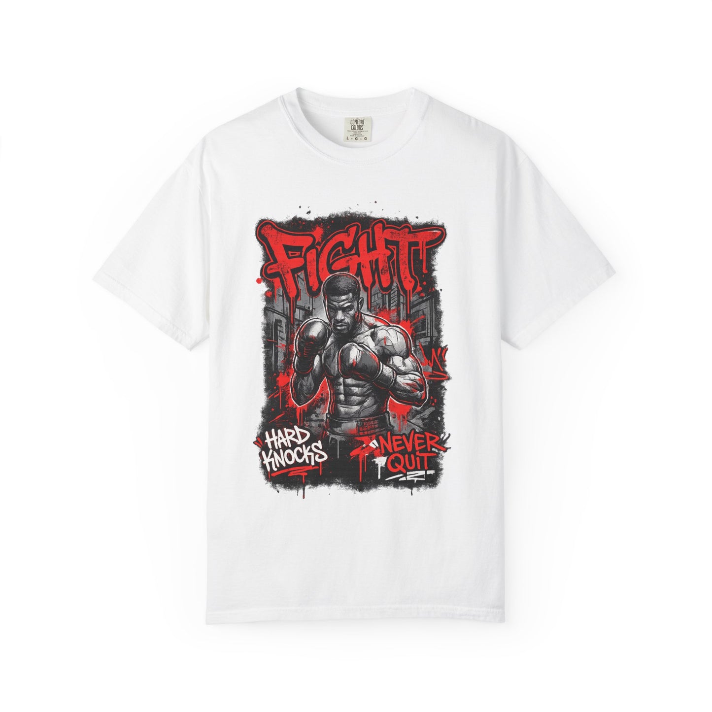 Fight Graphic T-Shirt — "Hard Knocks, Never Quit" Motivational Boxing Tee