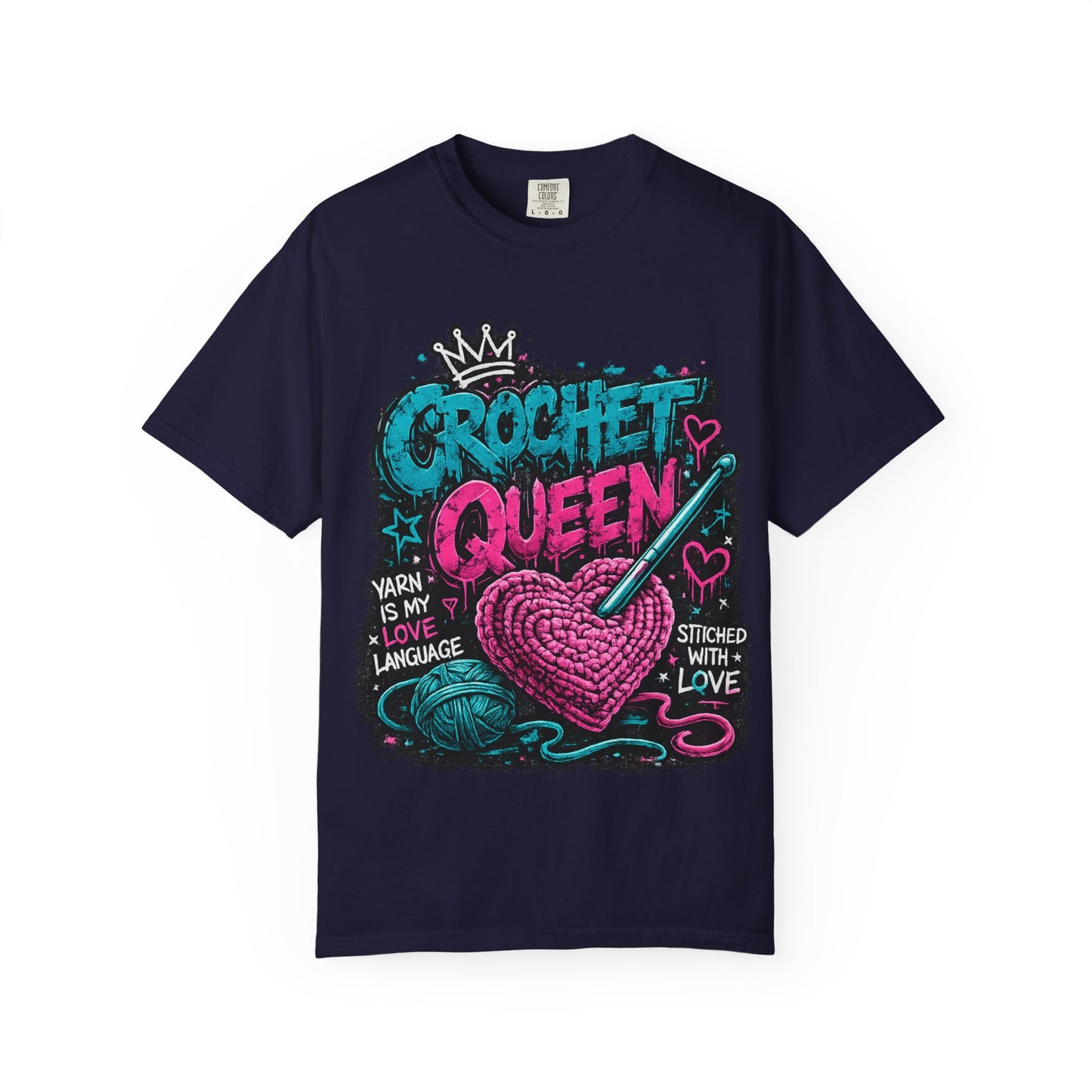 Crochet Queen T-Shirt — 'Yarn is My Love Language' Graphic Tee for Crafters