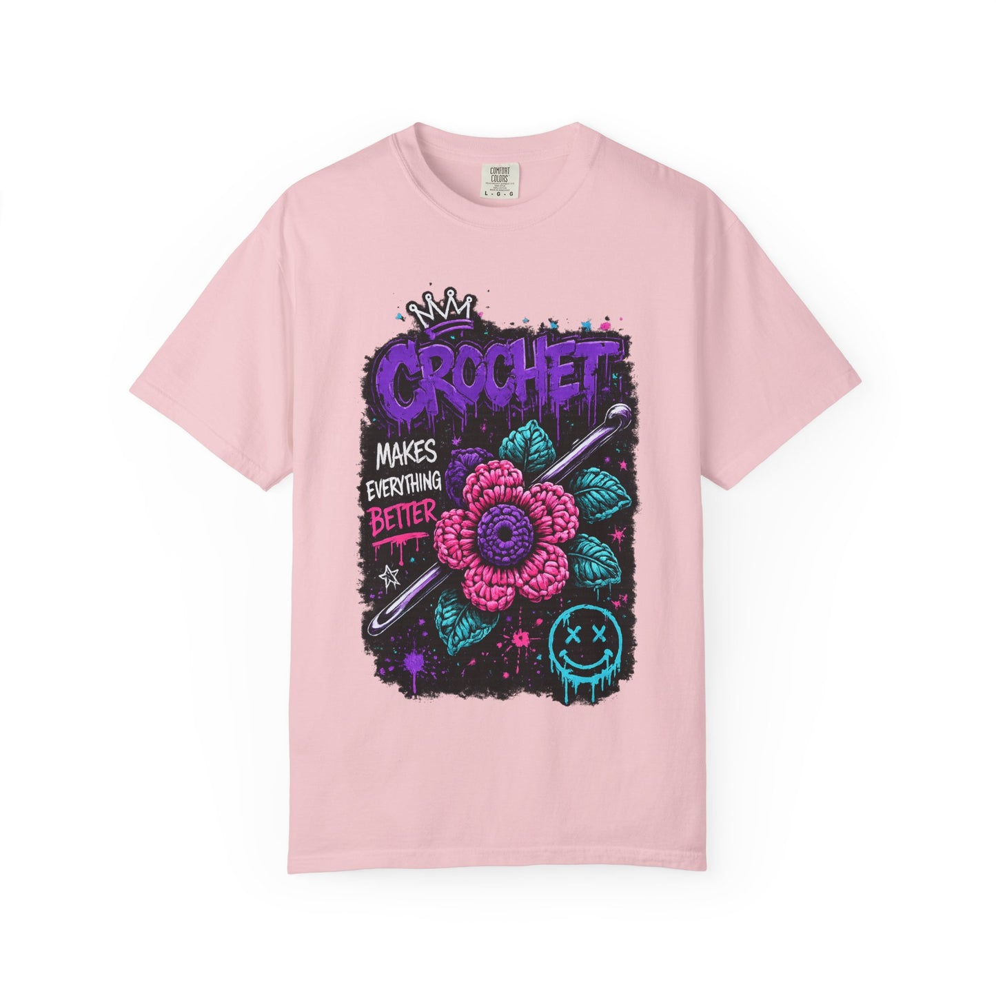 Crochet Makes Everything Better T-Shirt — Floral Crafting Tee for Makers