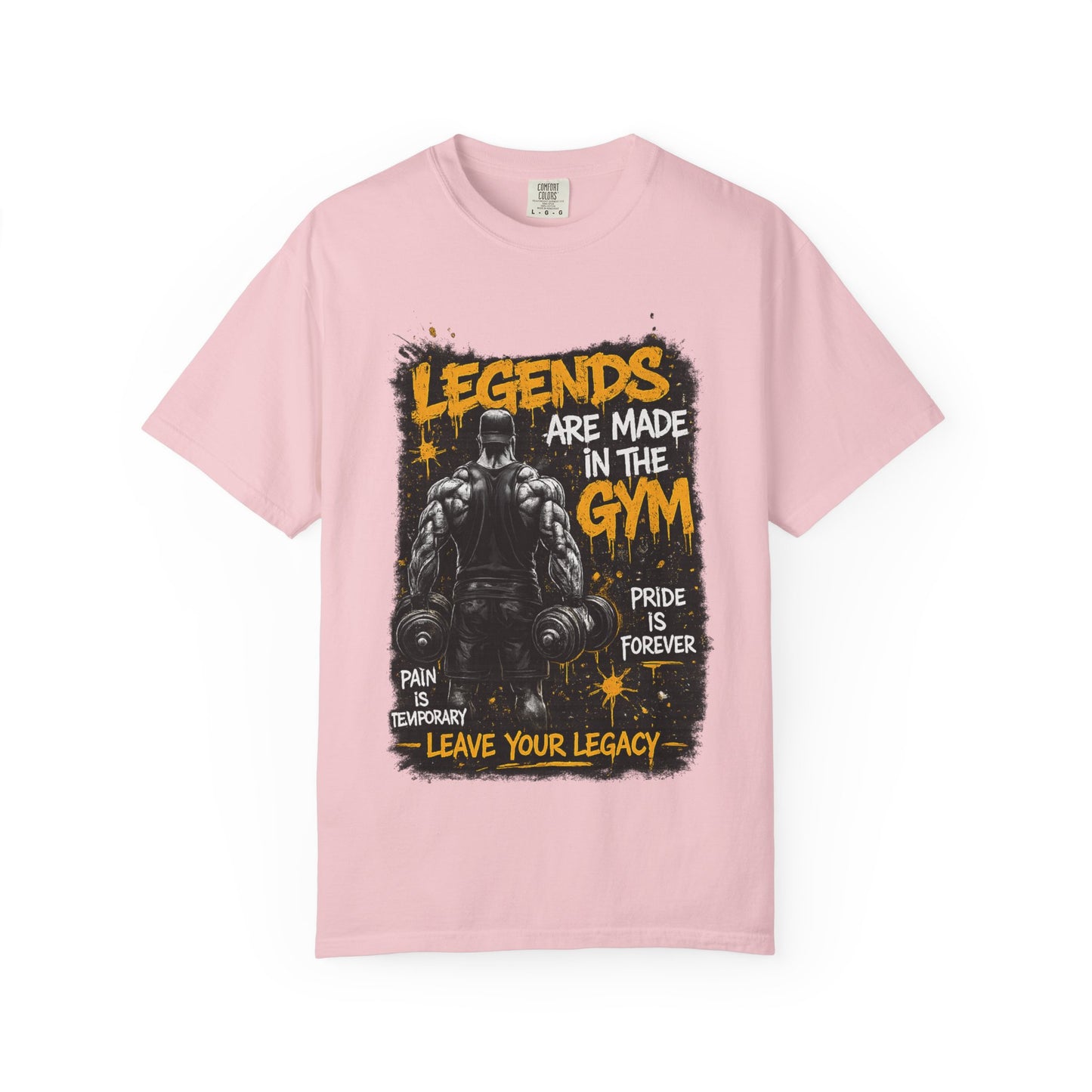 Legends Are Made in the Gym T-Shirt — Motivational Weightlifting Tee