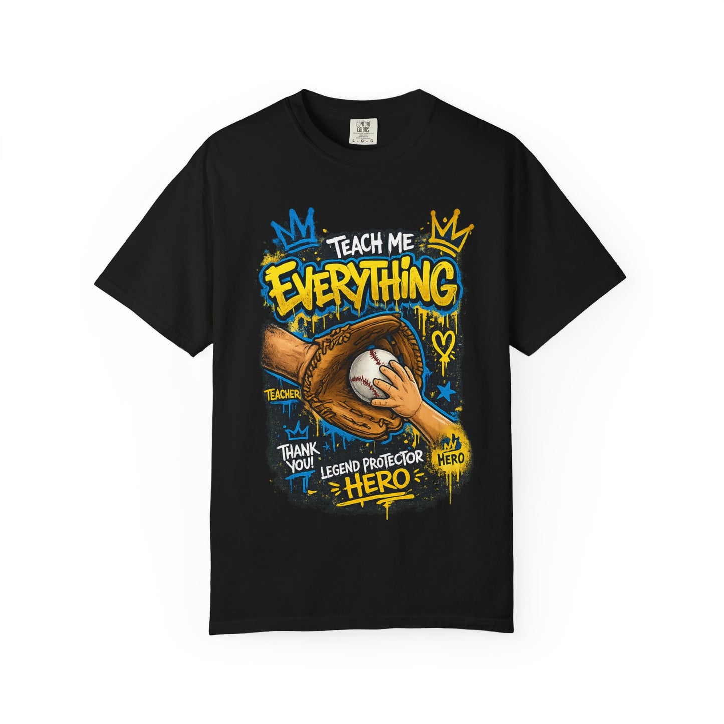 Teach Me Everything baseball glove and ball T-Shirt | Teacher coach appreciation graphic tee