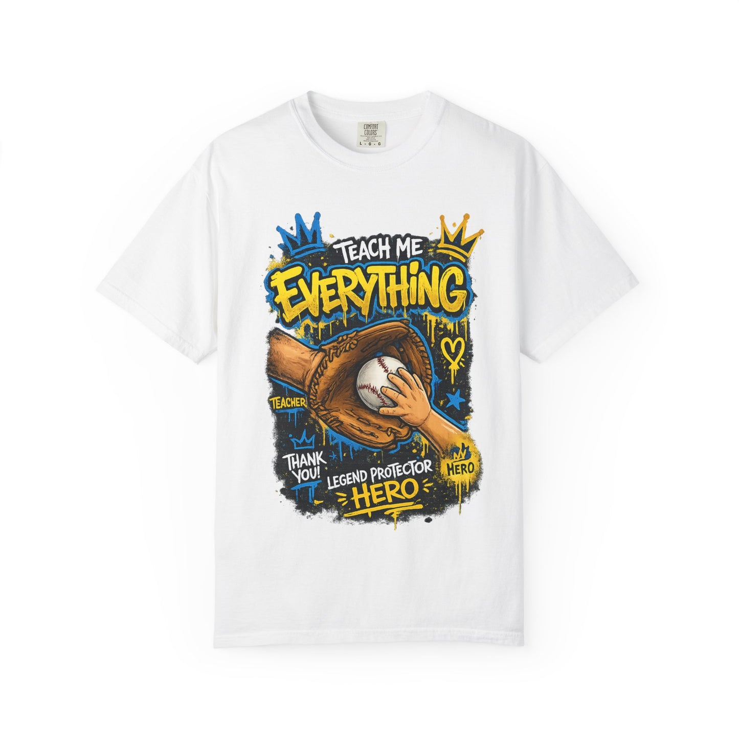 Teach Me Everything baseball glove and ball T-Shirt | Teacher coach appreciation graphic tee