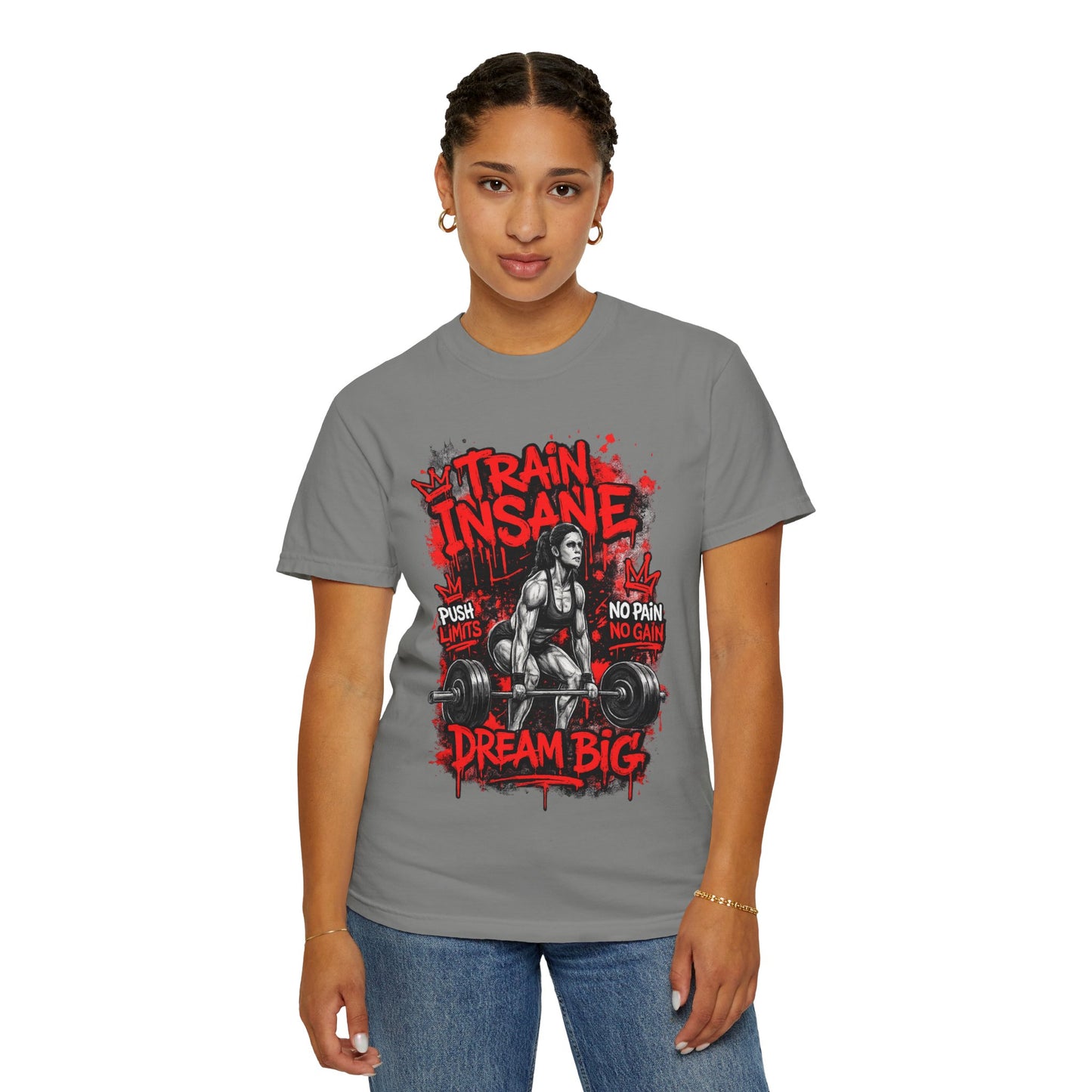 Train Insane Dream Big Gym T-Shirt — Motivational Weightlifting Tee
