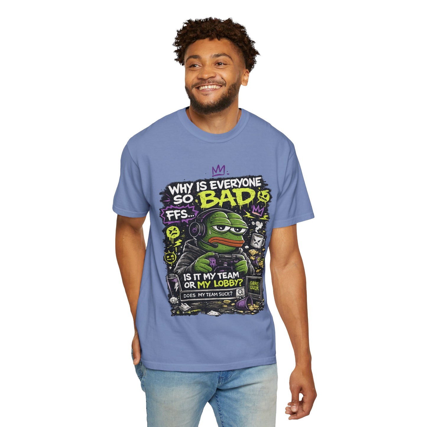 Why Is Everyone So Bad Gaming T-Shirt — Funny meme Gamer Tee