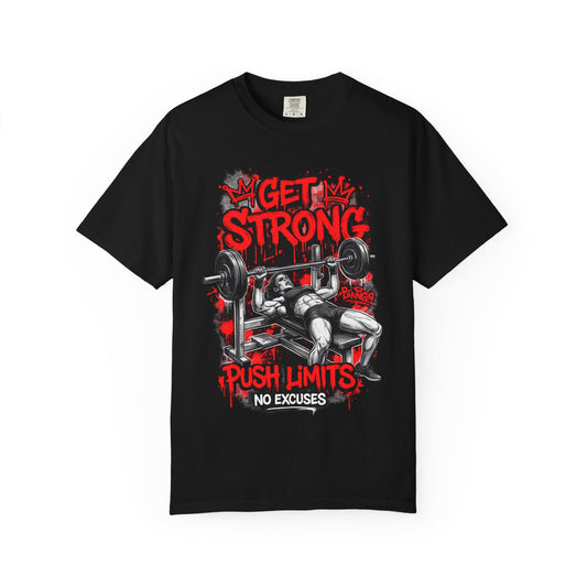Get Strong Bench Press T-Shirt — Push Limits, No Excuses Gym Tee