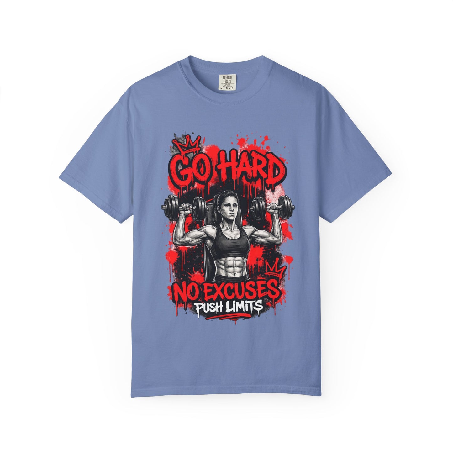 Go Hard No Excuses Fitness T-Shirt
