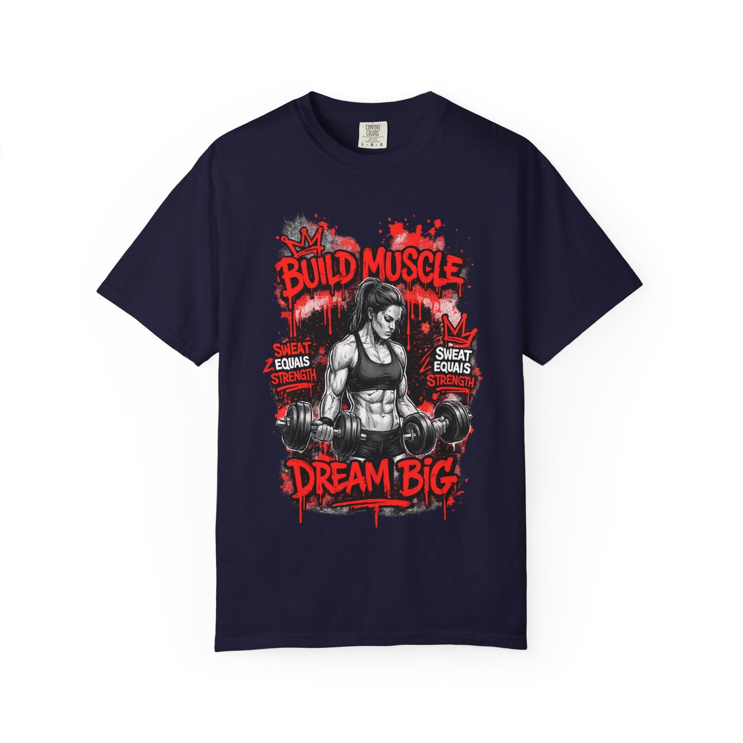 Build Muscle Dream Big T-Shirt — Fitness Motivation Gym Tee