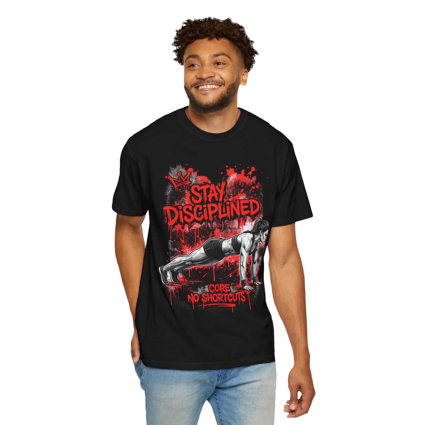 Stay Disciplined Workout T-Shirt — Core No Shortcuts Fitness Tee