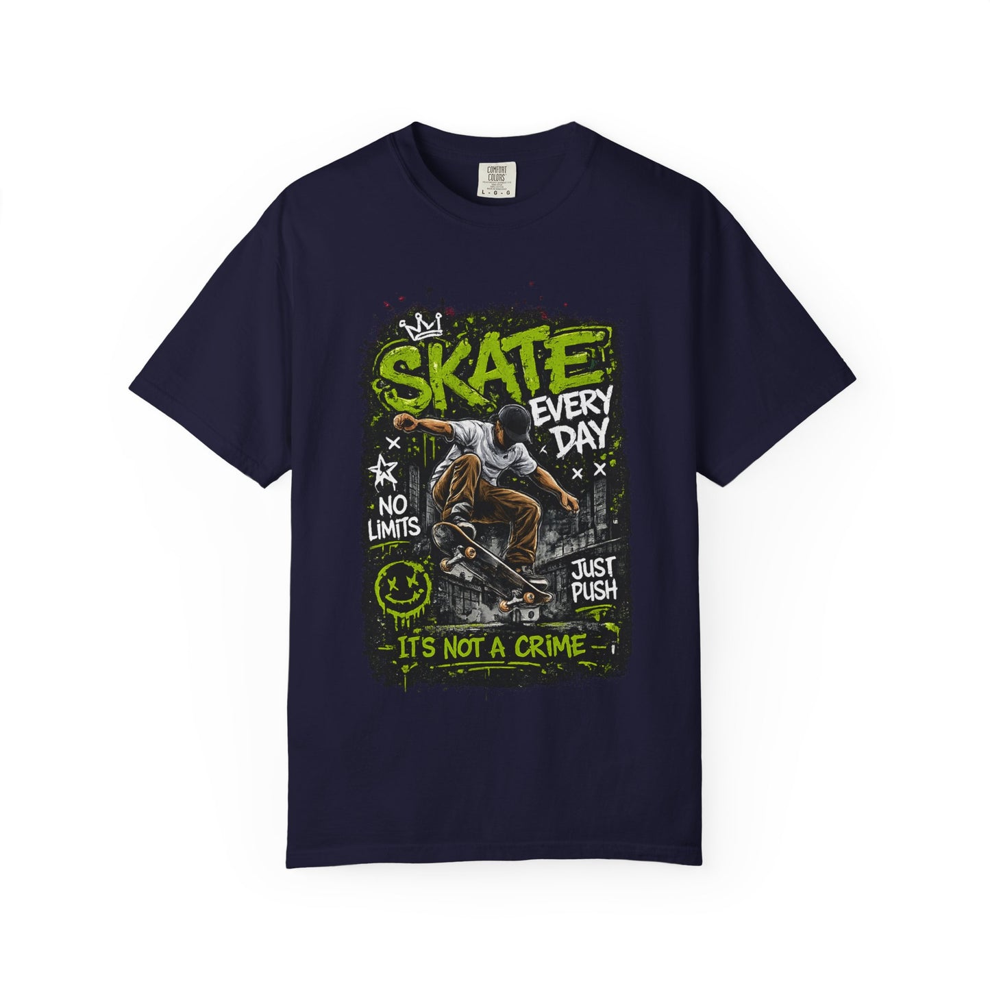 Skate Every Day Graphic T-Shirt — "It's Not a Crime" Skateboard Tee