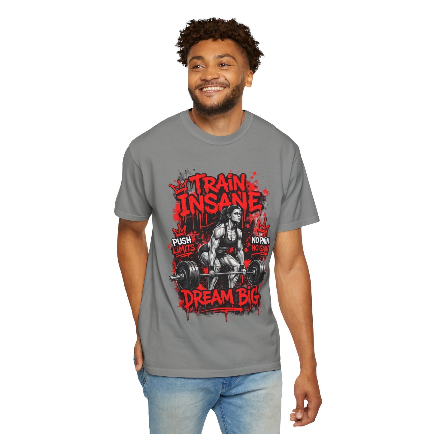 Train Insane Dream Big Gym T-Shirt — Motivational Weightlifting Tee
