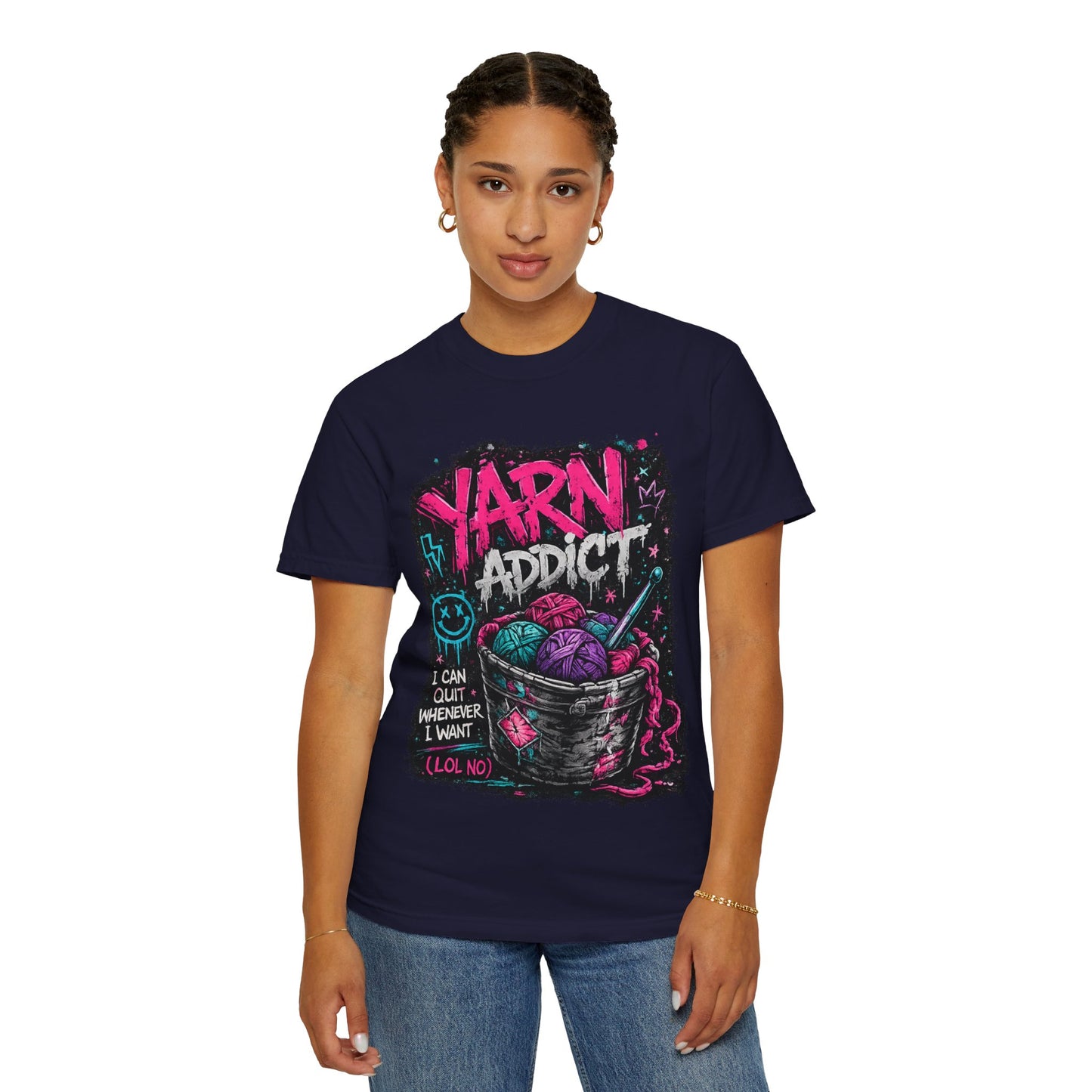 Yarn Addict T-Shirt — Funny Knitting/Crochet Graphic Tee ("I Can Quit Whenever I Want")