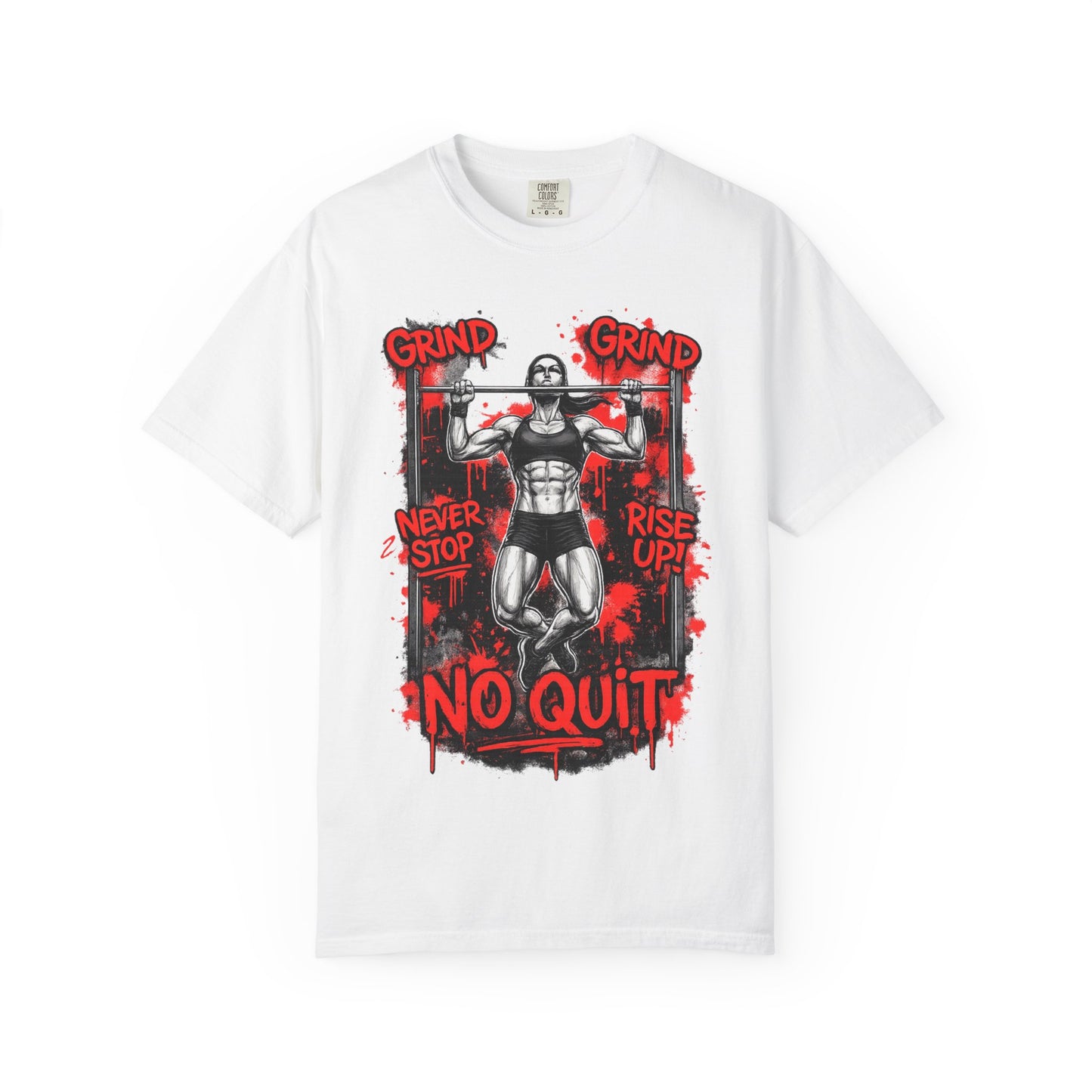 No Quit Gym T-Shirt — 'Grind, Never Stop, Rise Up' Motivational Fitness Tee