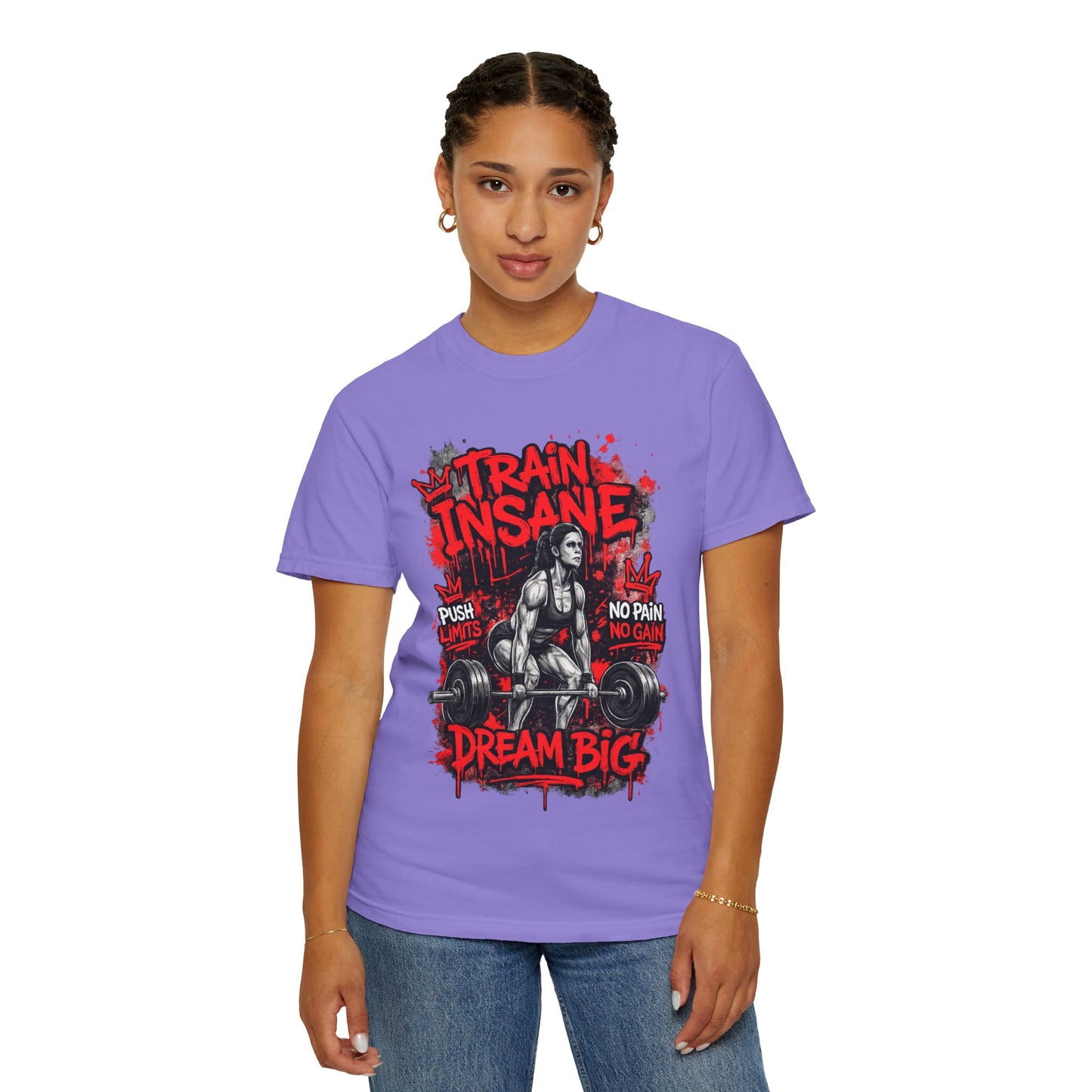 Train Insane Dream Big Gym T-Shirt — Motivational Weightlifting Tee