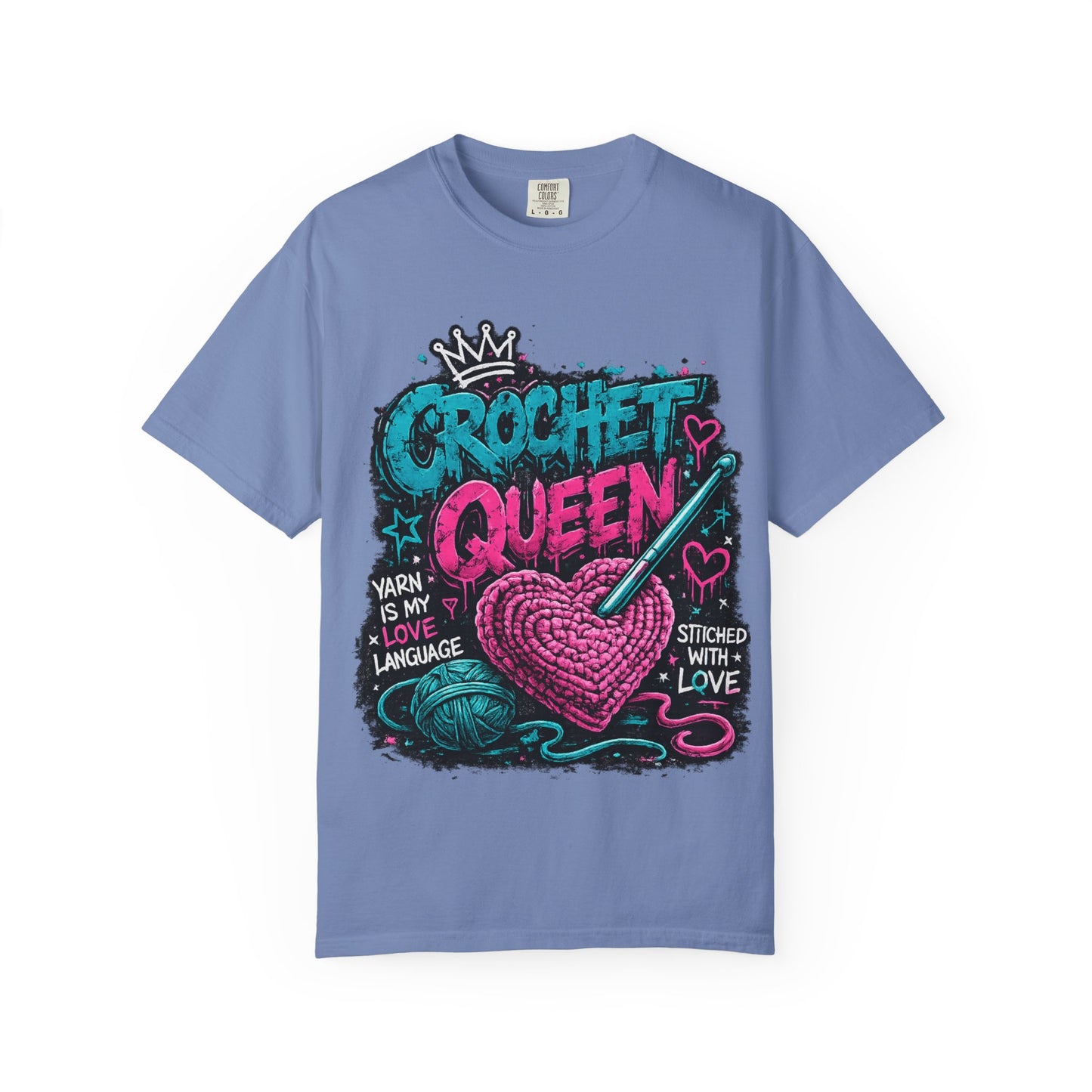 Crochet Queen T-Shirt — 'Yarn is My Love Language' Graphic Tee for Crafters