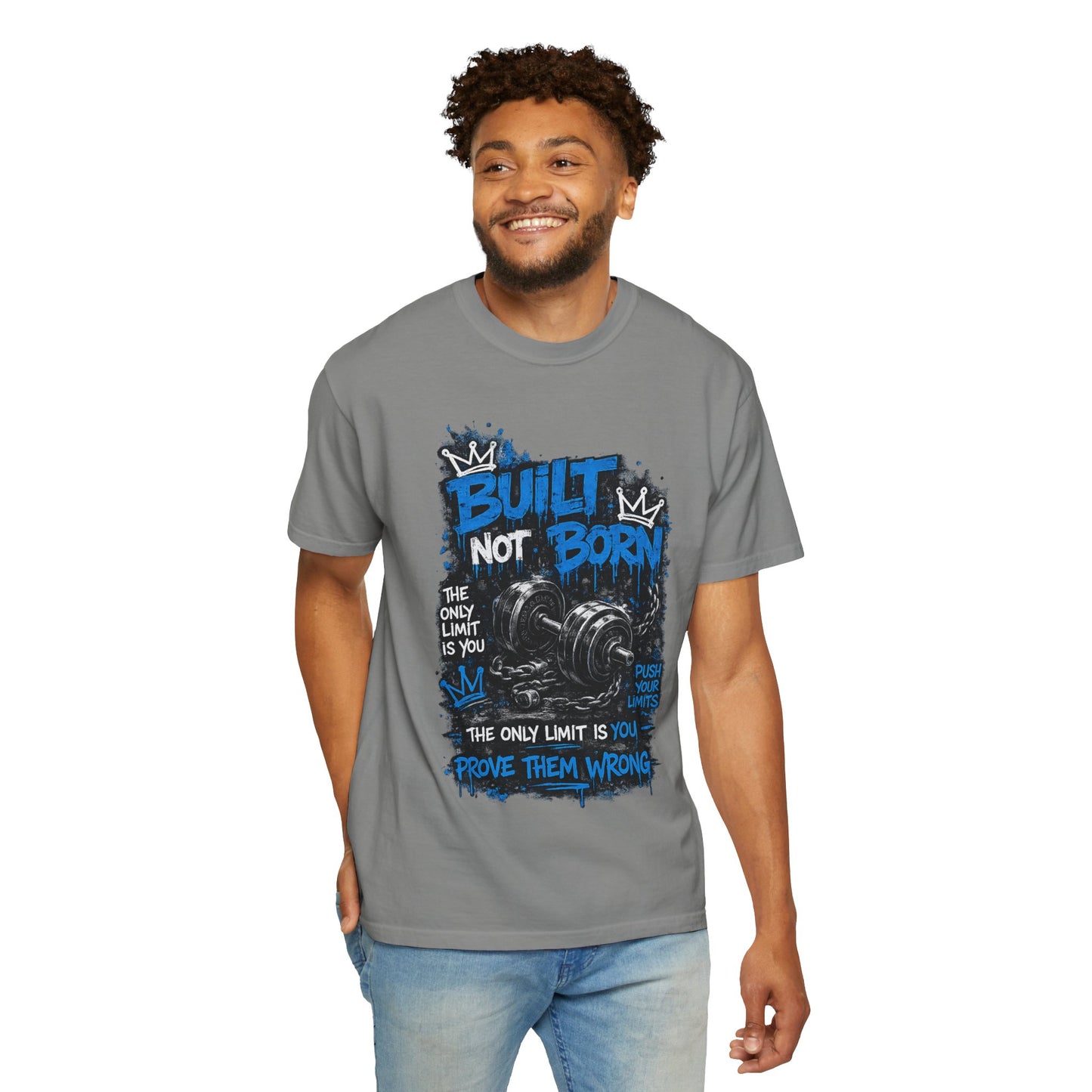 Built Not Born Gym T-Shirt — 'Built Not Born' Motivational Workout Tee