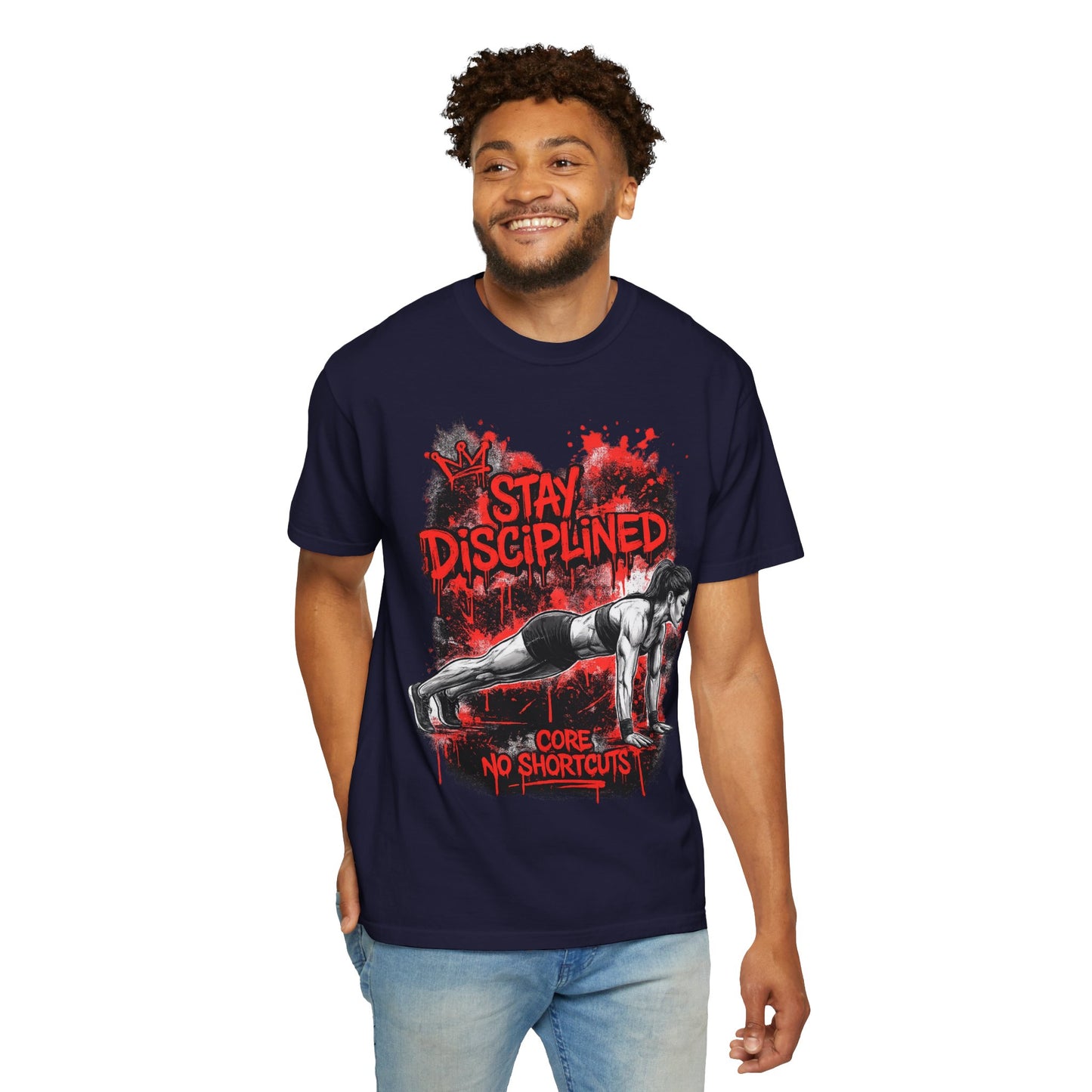 Stay Disciplined Workout T-Shirt — Core No Shortcuts Fitness Tee