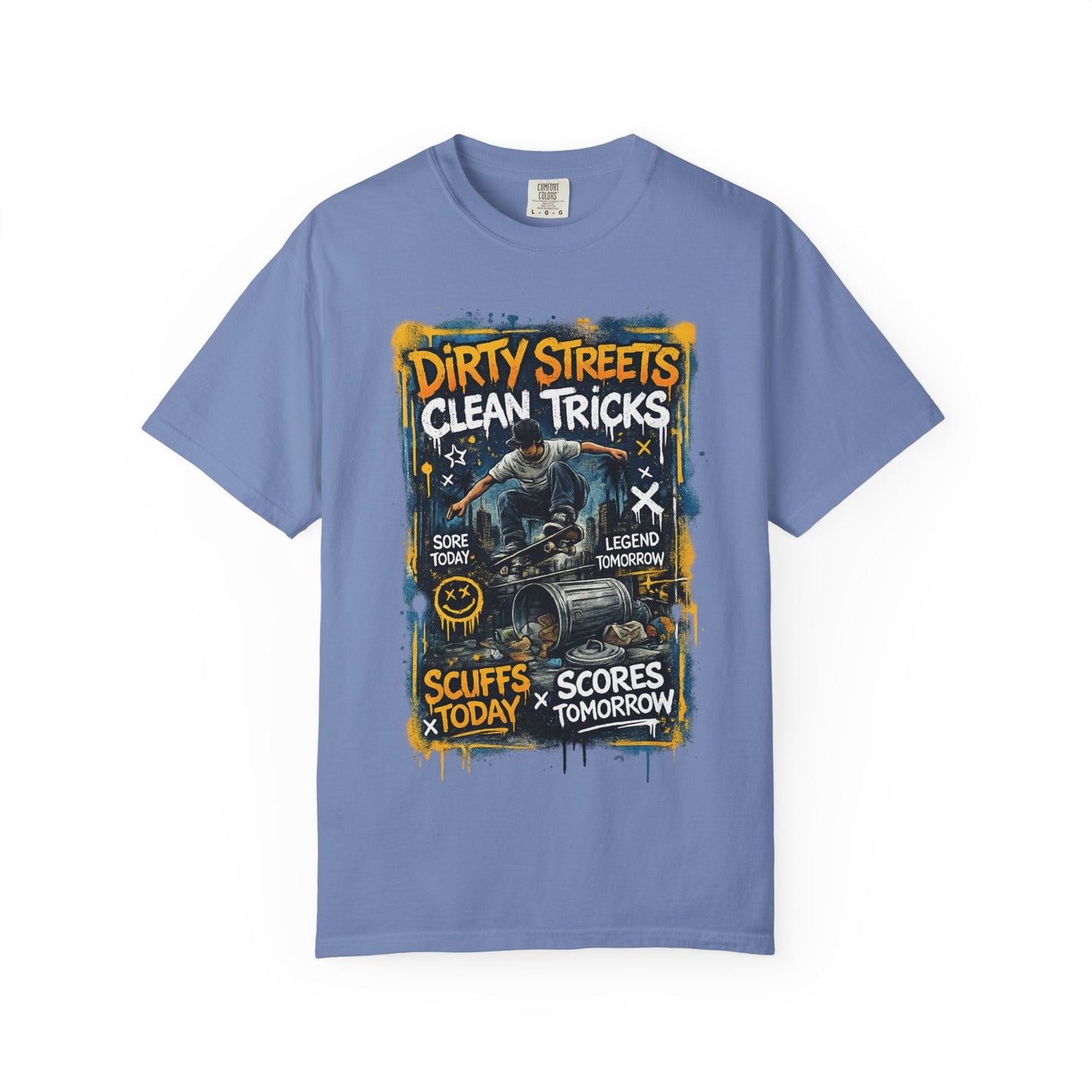 Dirty Streets, Clean Tricks Skate T-Shirt — Scuffs Today, Scores Tomorrow
