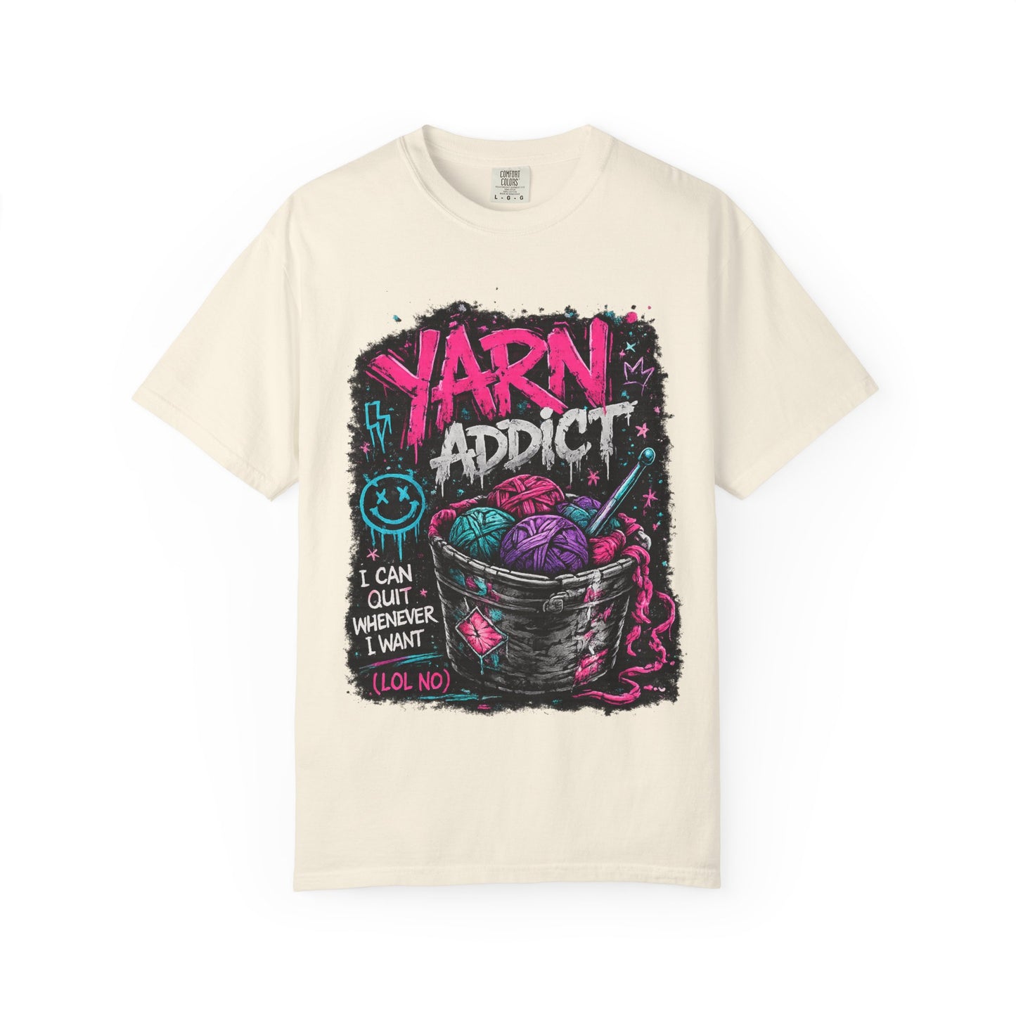 Yarn Addict T-Shirt — Funny Knitting/Crochet Graphic Tee ("I Can Quit Whenever I Want")