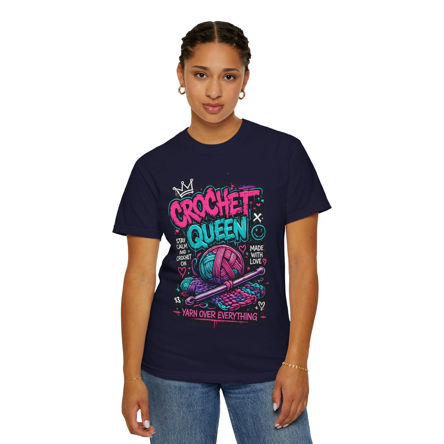 Crochet Queen T-Shirt — Yarn Over Everything Graphic Tee for Crafters