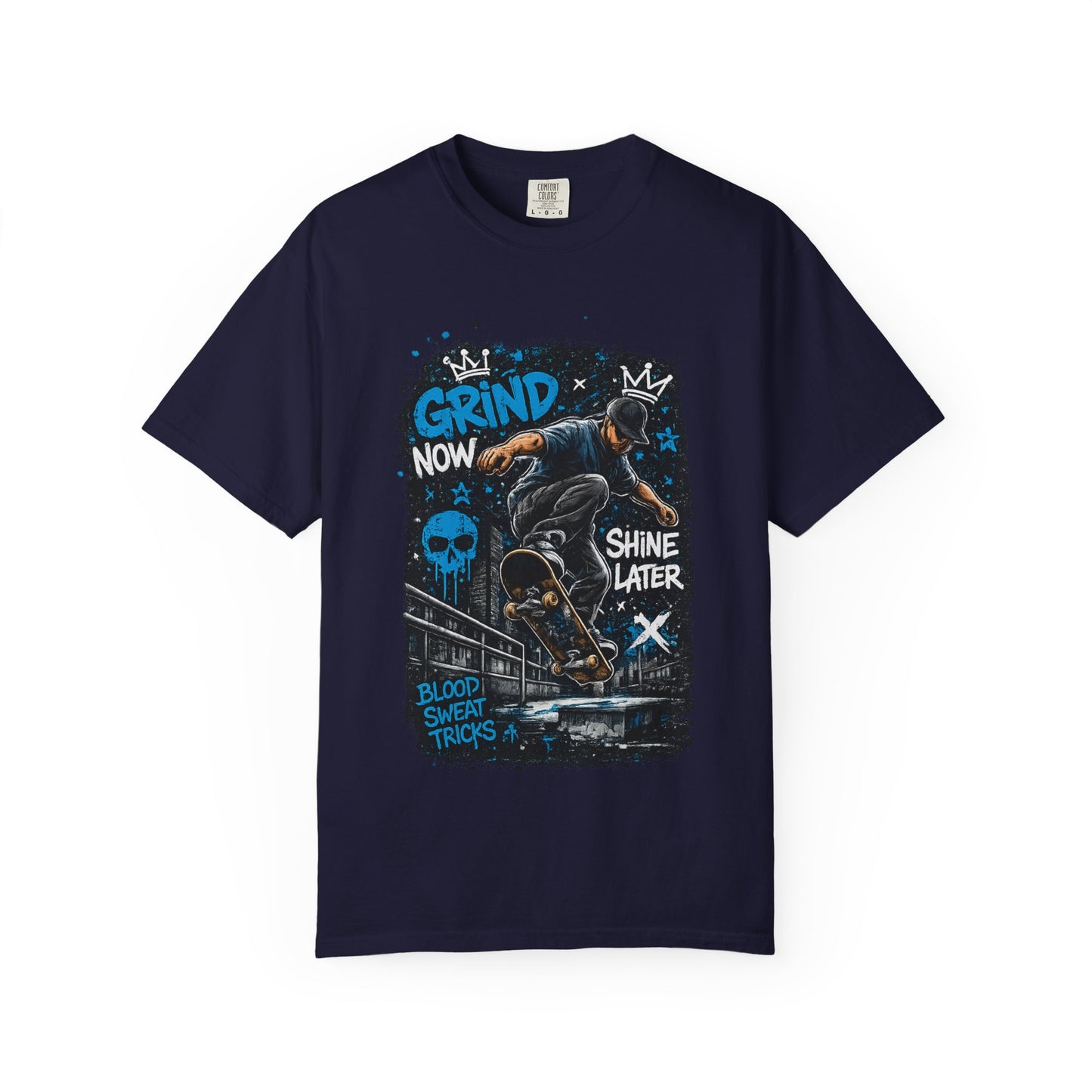 Skate Grind Now Tee — 'Grind Now Shine Later' Skateboard Graphic T-Shirt