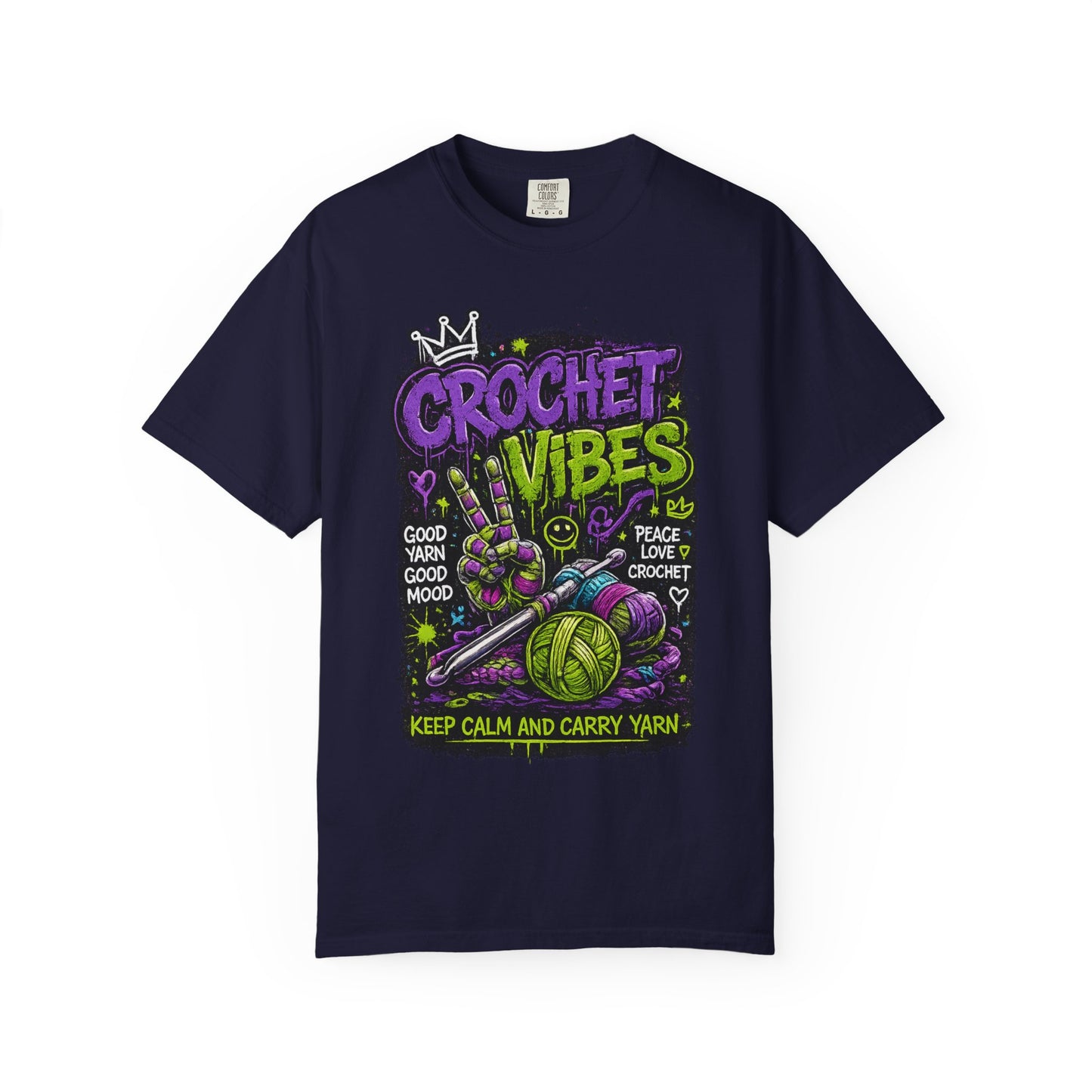 Crochet Vibes T-Shirt — Keep Calm and Carry Yarn Graphic Tee