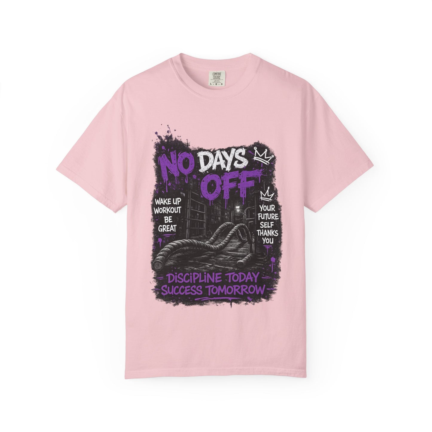 No Days Off T-Shirt — Motivational Workout Tee ("Discipline Today, Success Tomorrow")