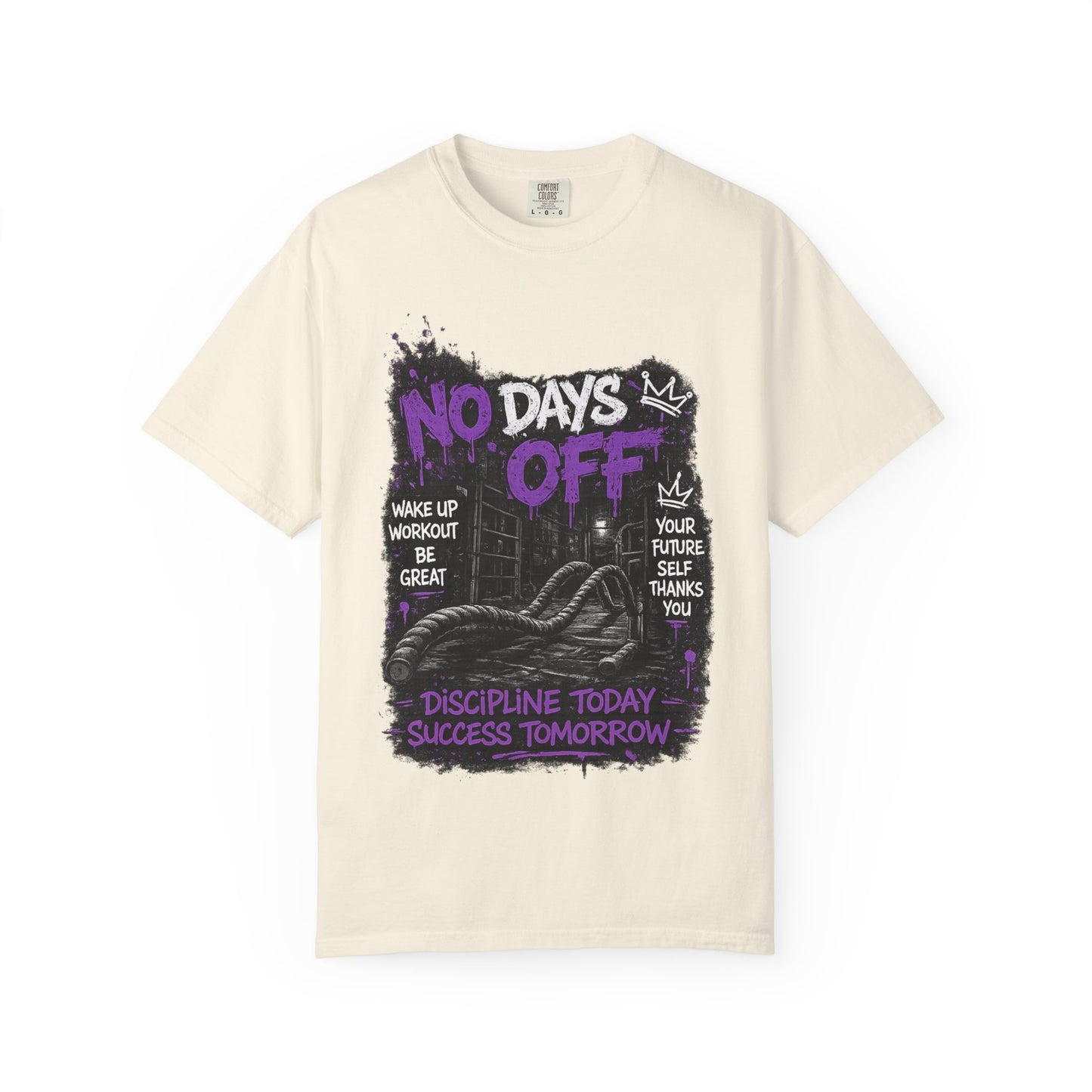No Days Off T-Shirt — Motivational Workout Tee ("Discipline Today, Success Tomorrow")