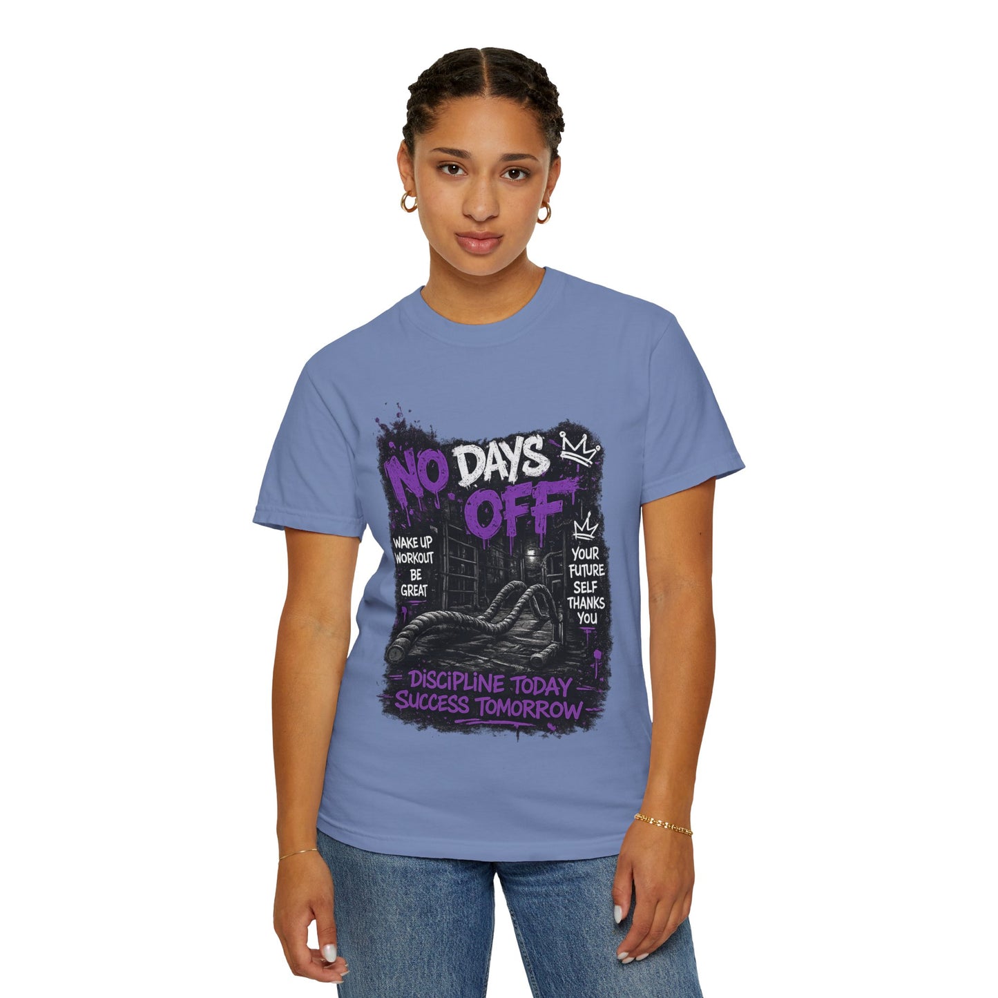 No Days Off T-Shirt — Motivational Workout Tee ("Discipline Today, Success Tomorrow")
