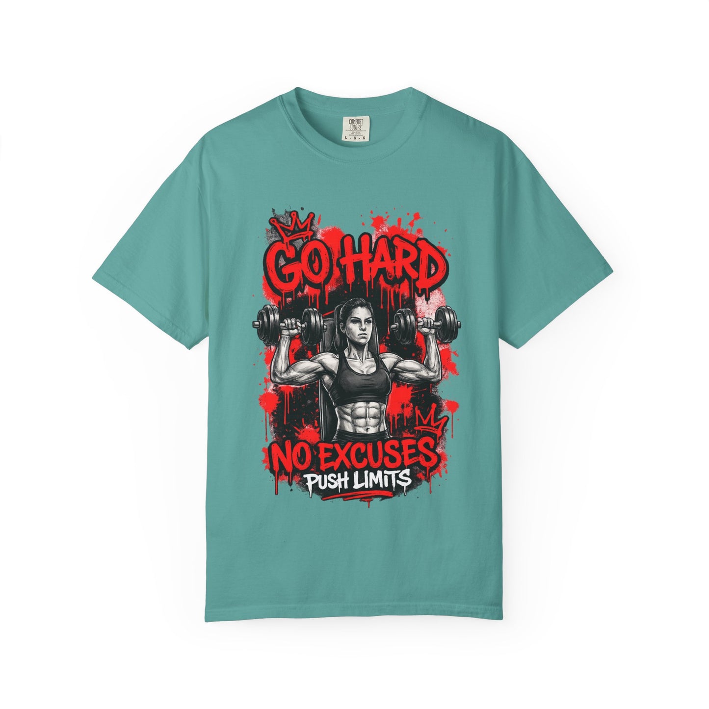 Go Hard No Excuses Fitness T-Shirt