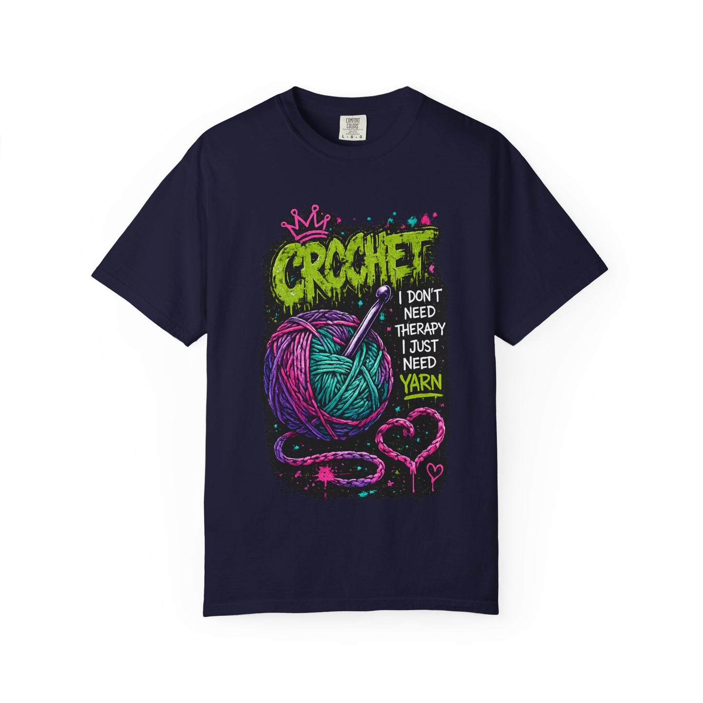 Crochet Yarn T-Shirt — "I Don't Need Therapy I Just Need Yarn" Graphic Tee