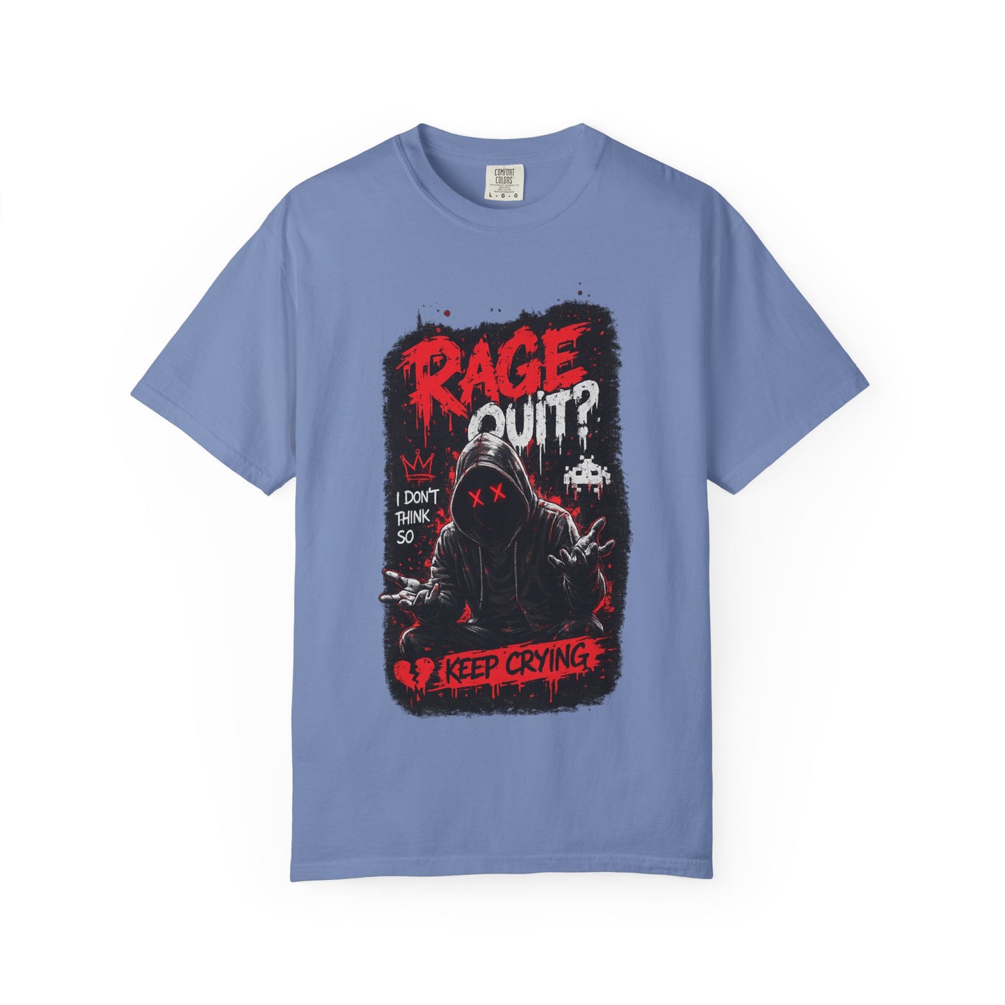 Rage Quit? Keep Crying Graphic T-Shirt
