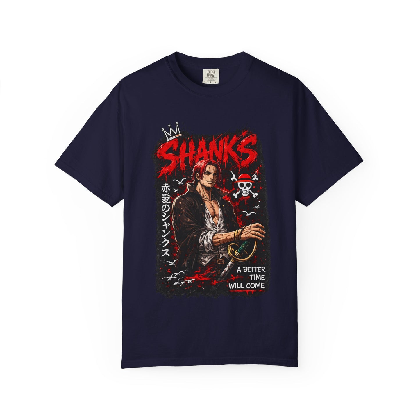 Shanks Anime Pirate Graphic T-Shirt — "A Better Time Will Come"