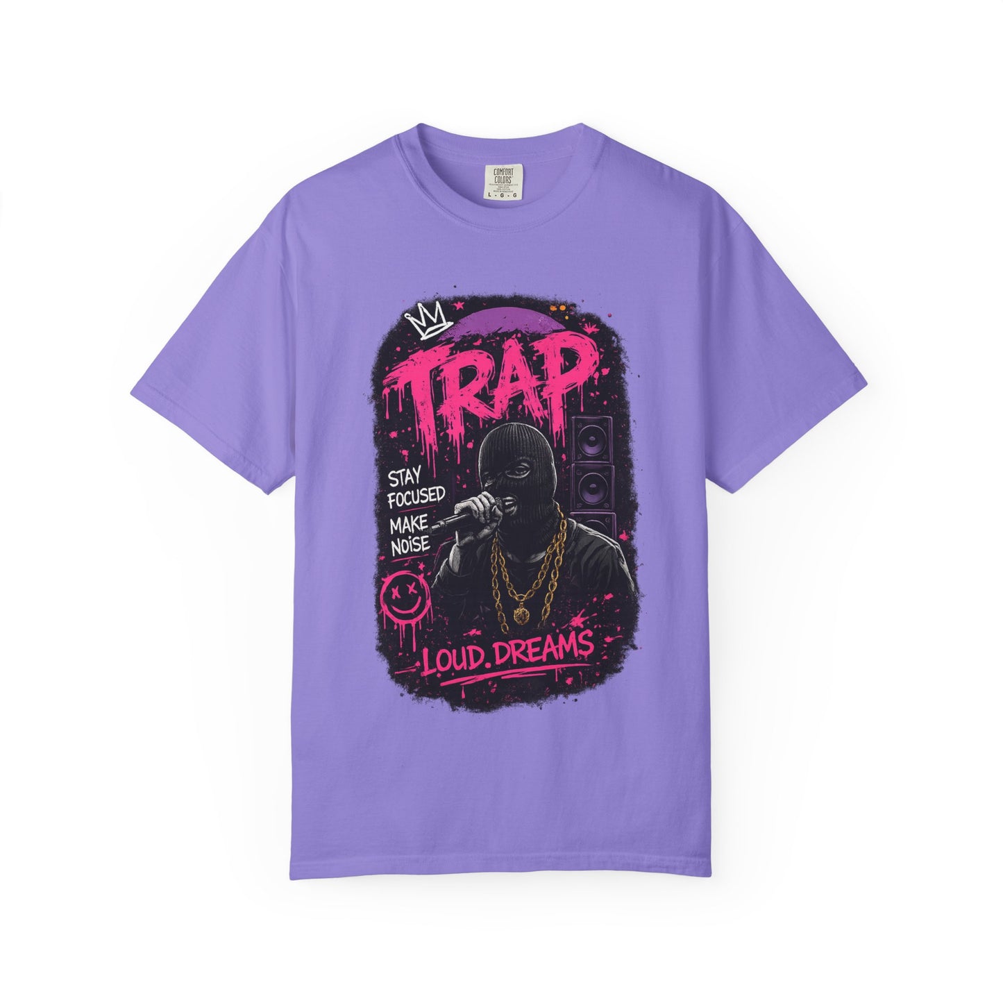 Trap Music T-Shirt — "Stay Focused Make Noise" Loud Dreams Graphic Tee