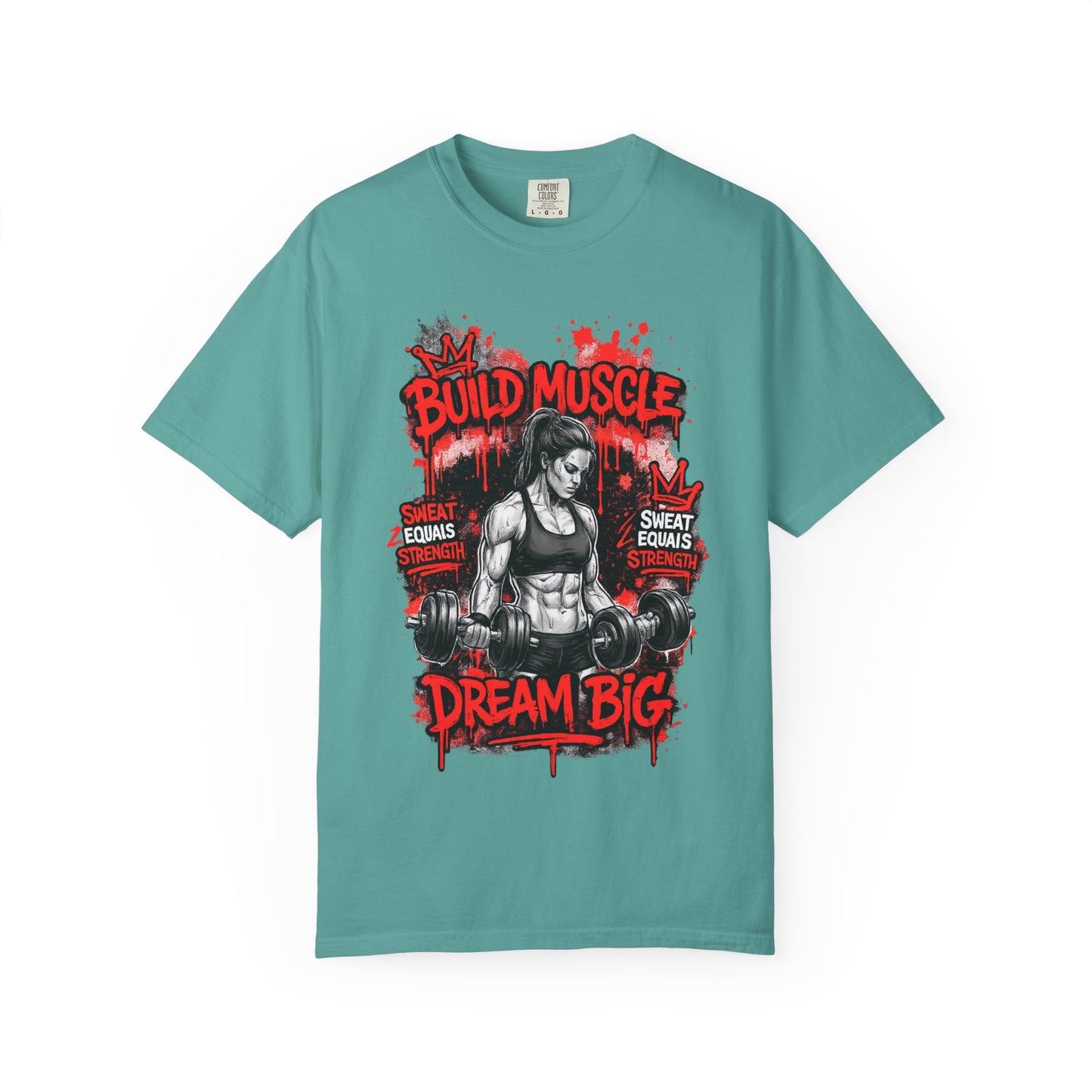 Build Muscle Dream Big T-Shirt — Fitness Motivation Gym Tee