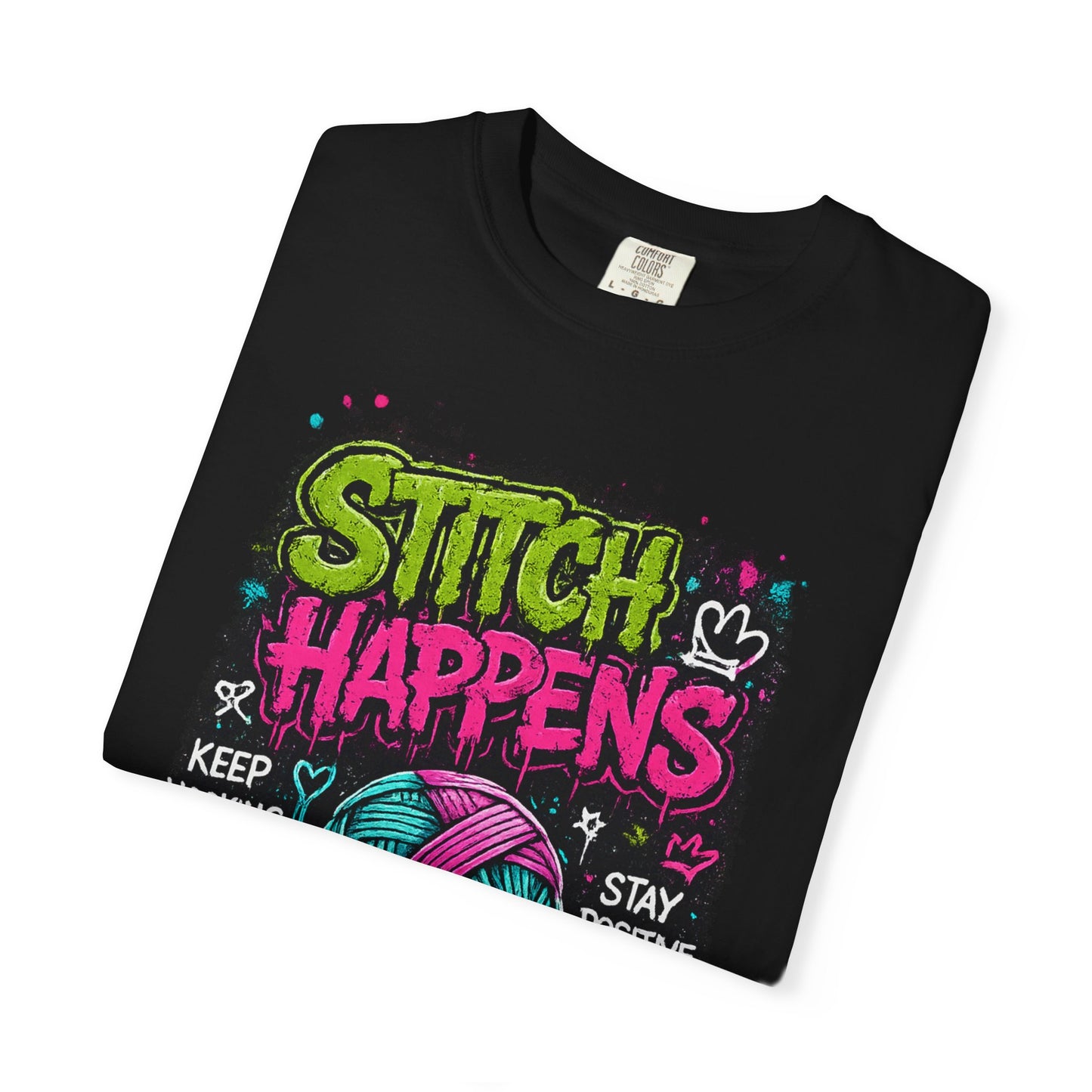 Stitch Happens T-Shirt — Funny Knitting & Crochet Graphic Tee