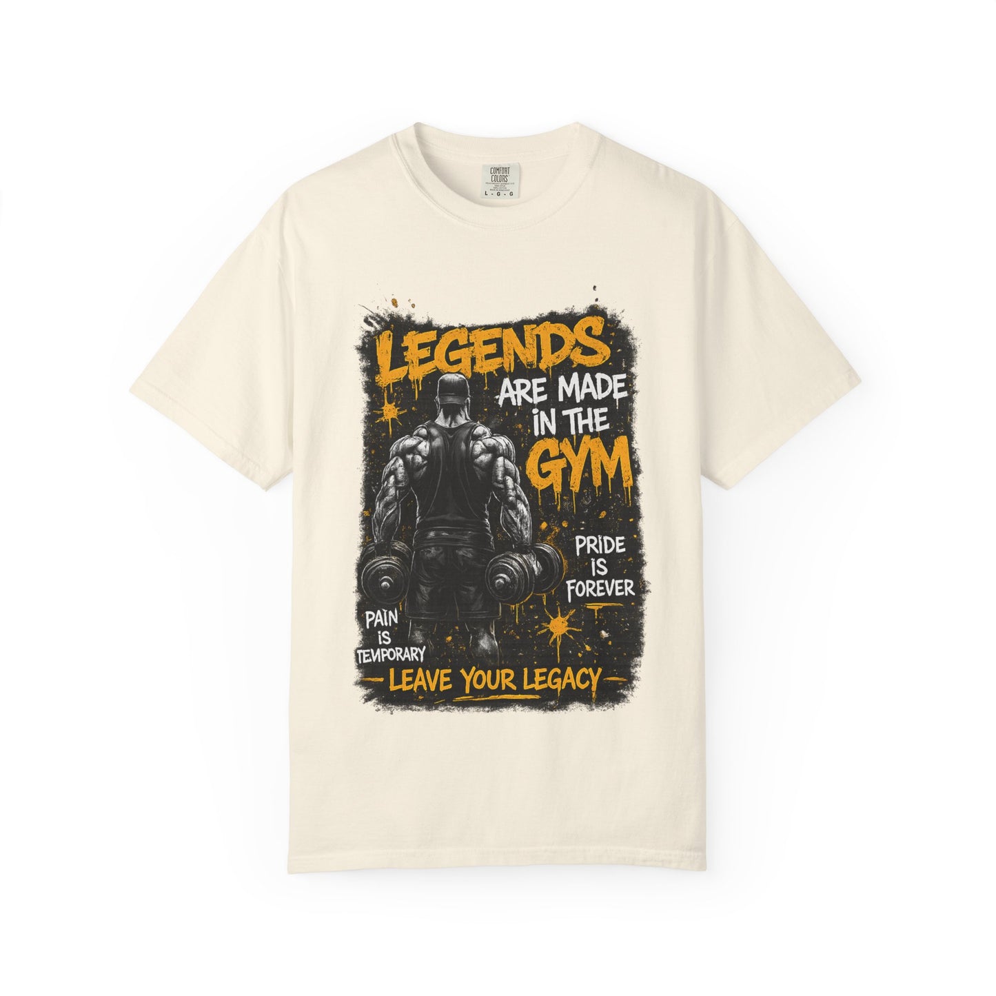 Legends Are Made in the Gym T-Shirt — Motivational Weightlifting Tee
