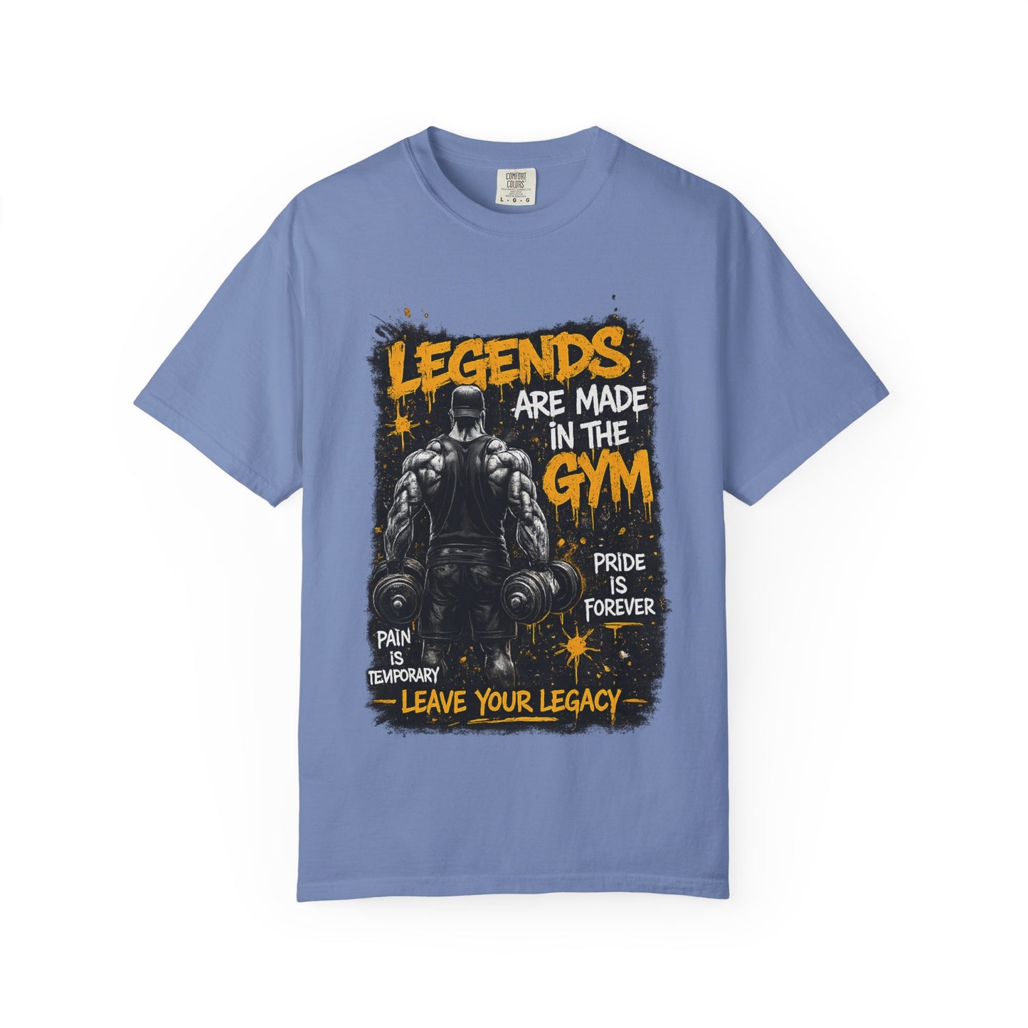 Legends Are Made in the Gym T-Shirt — Motivational Weightlifting Tee