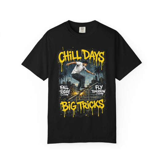 Chill Days Big Tricks Skateboard T‑Shirt