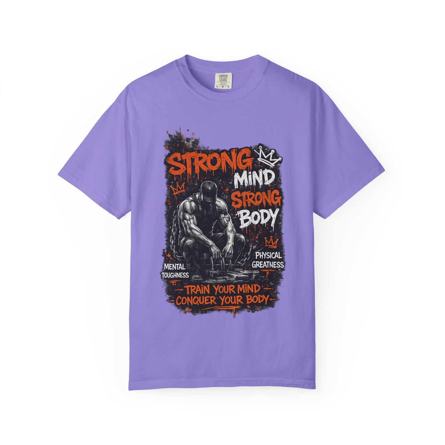 Strong Mind Strong Body T-Shirt – Train Your Mind, Conquer Your Body Gym Tee