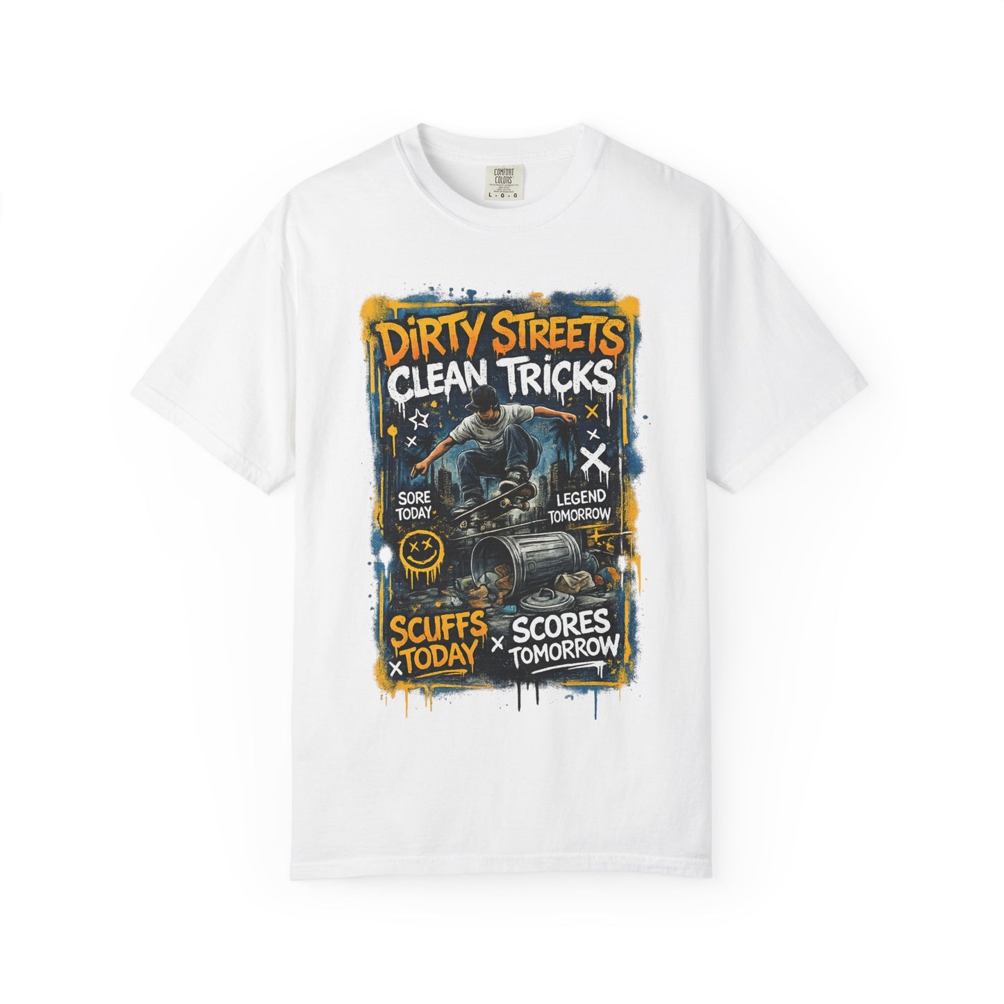 Dirty Streets, Clean Tricks Skate T-Shirt — Scuffs Today, Scores Tomorrow