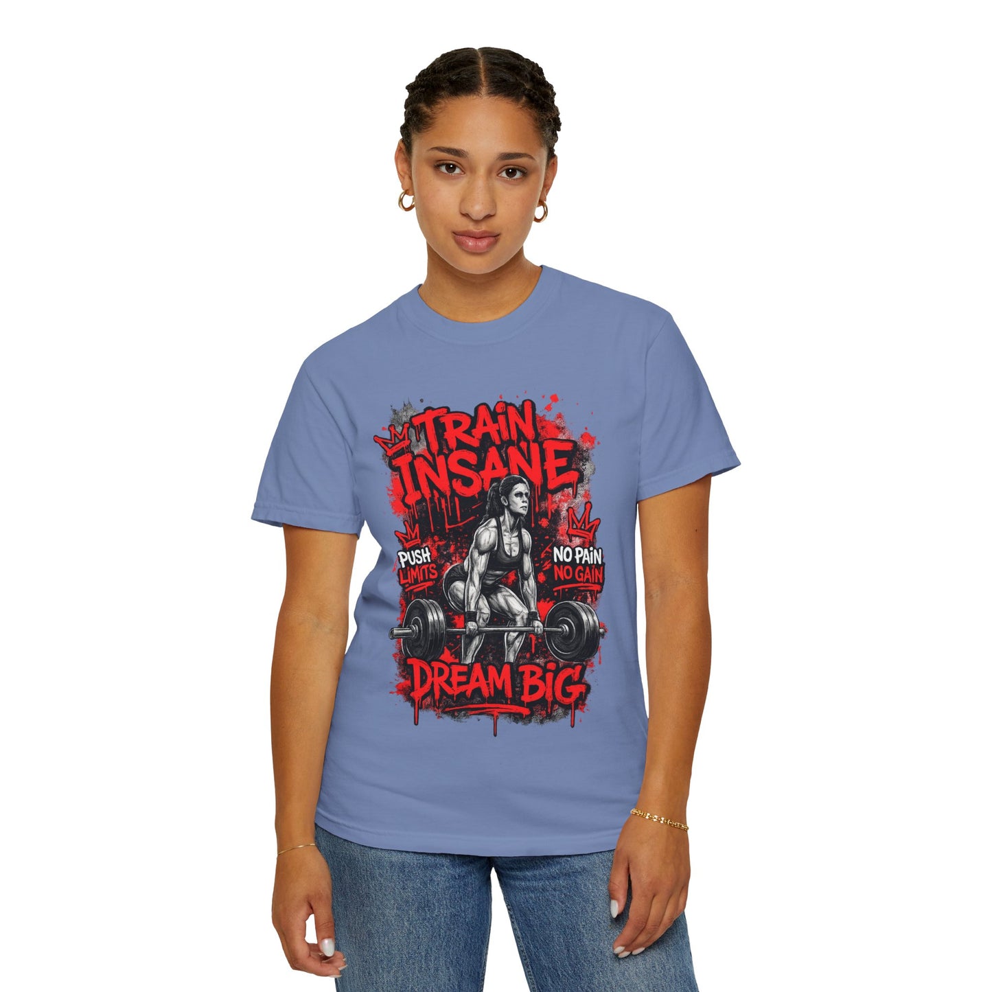 Train Insane Dream Big Gym T-Shirt — Motivational Weightlifting Tee