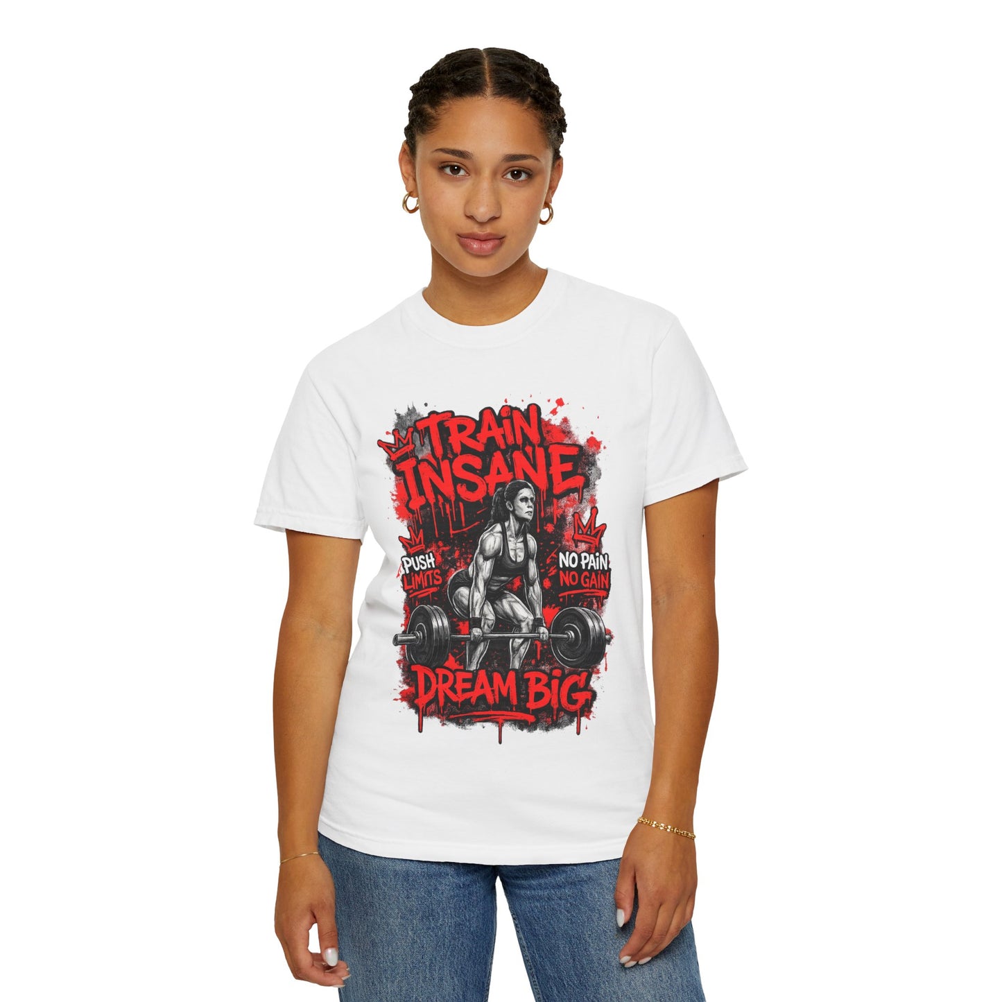 Train Insane Dream Big Gym T-Shirt — Motivational Weightlifting Tee