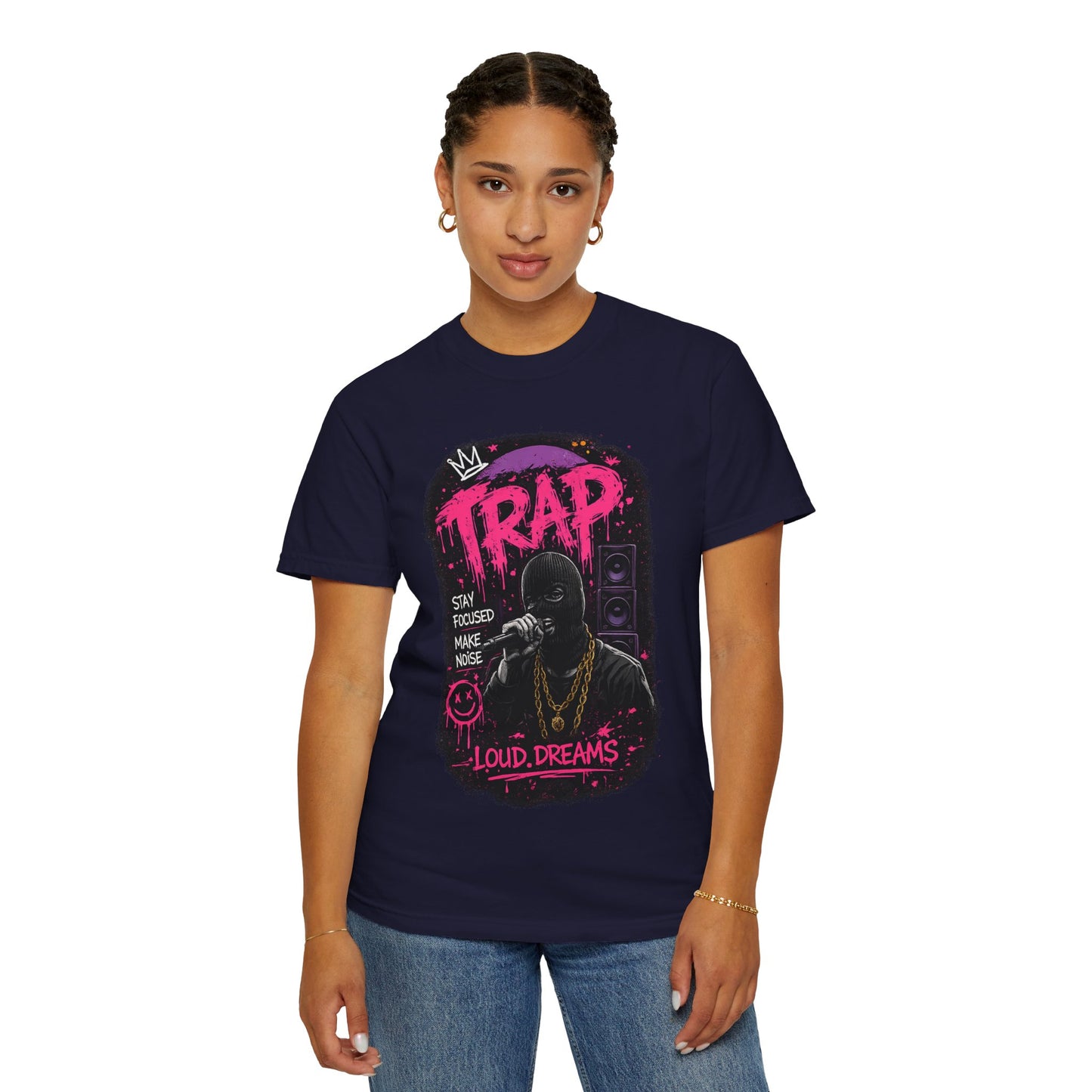 Trap Music T-Shirt — "Stay Focused Make Noise" Loud Dreams Graphic Tee